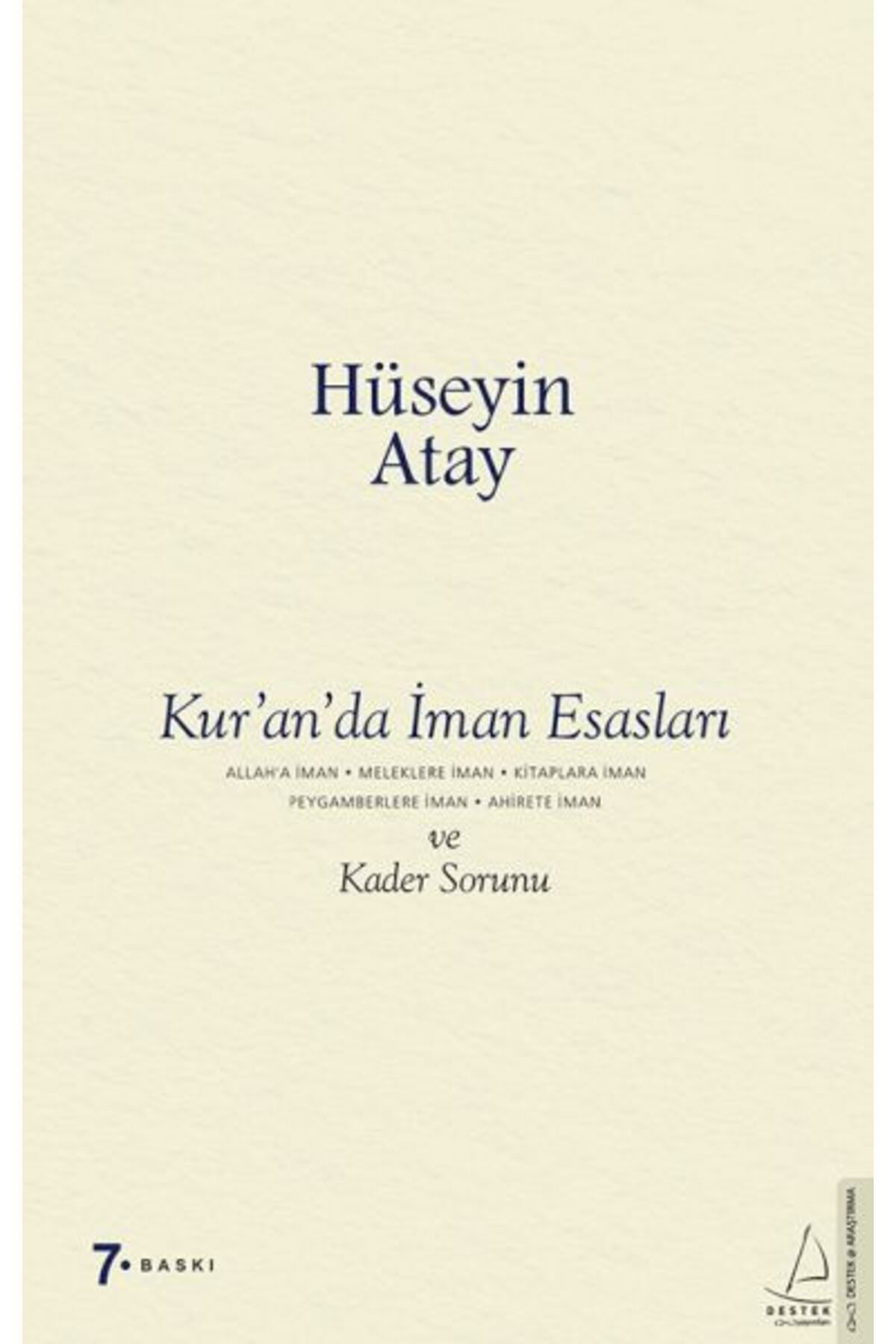 Destek Yayınları Kur’an’da İman Esasları ve Kader Sorunu