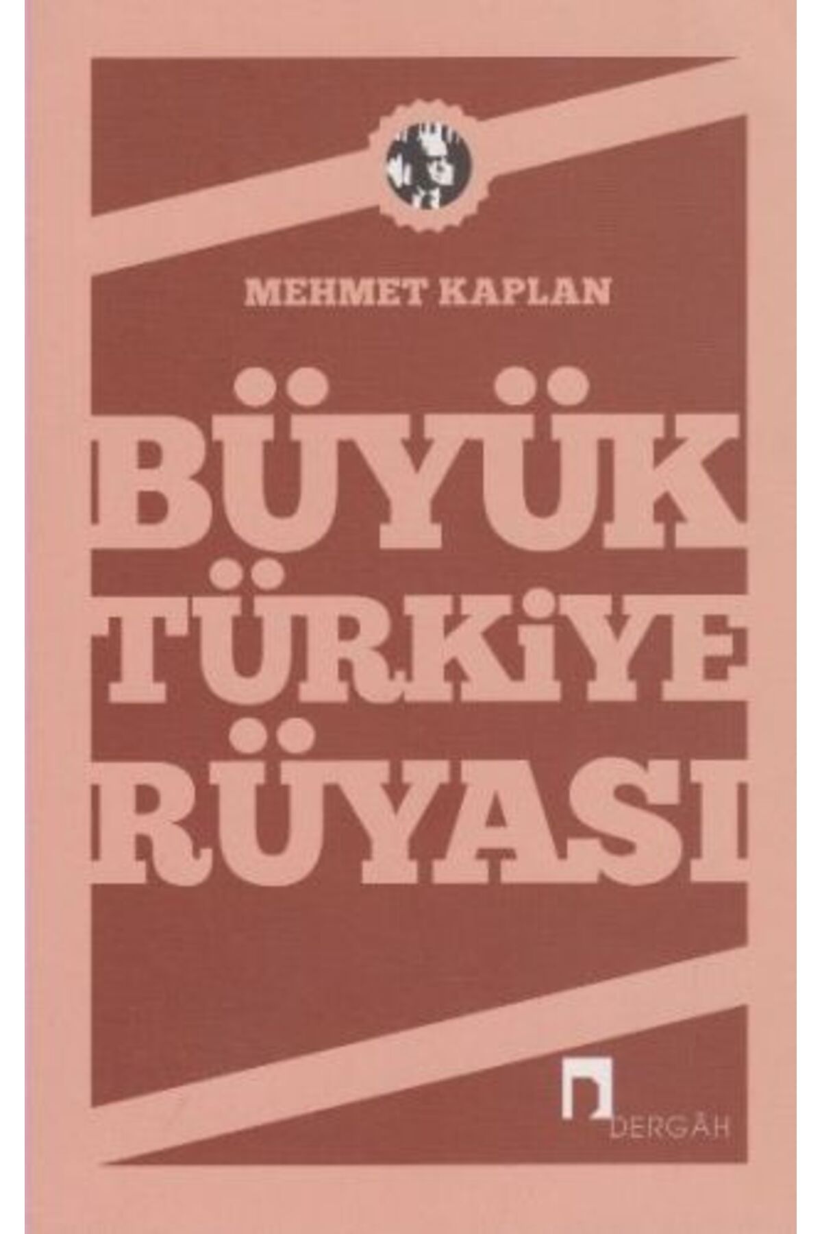 Dergah Yayınları Büyük Türkiye Rüyası