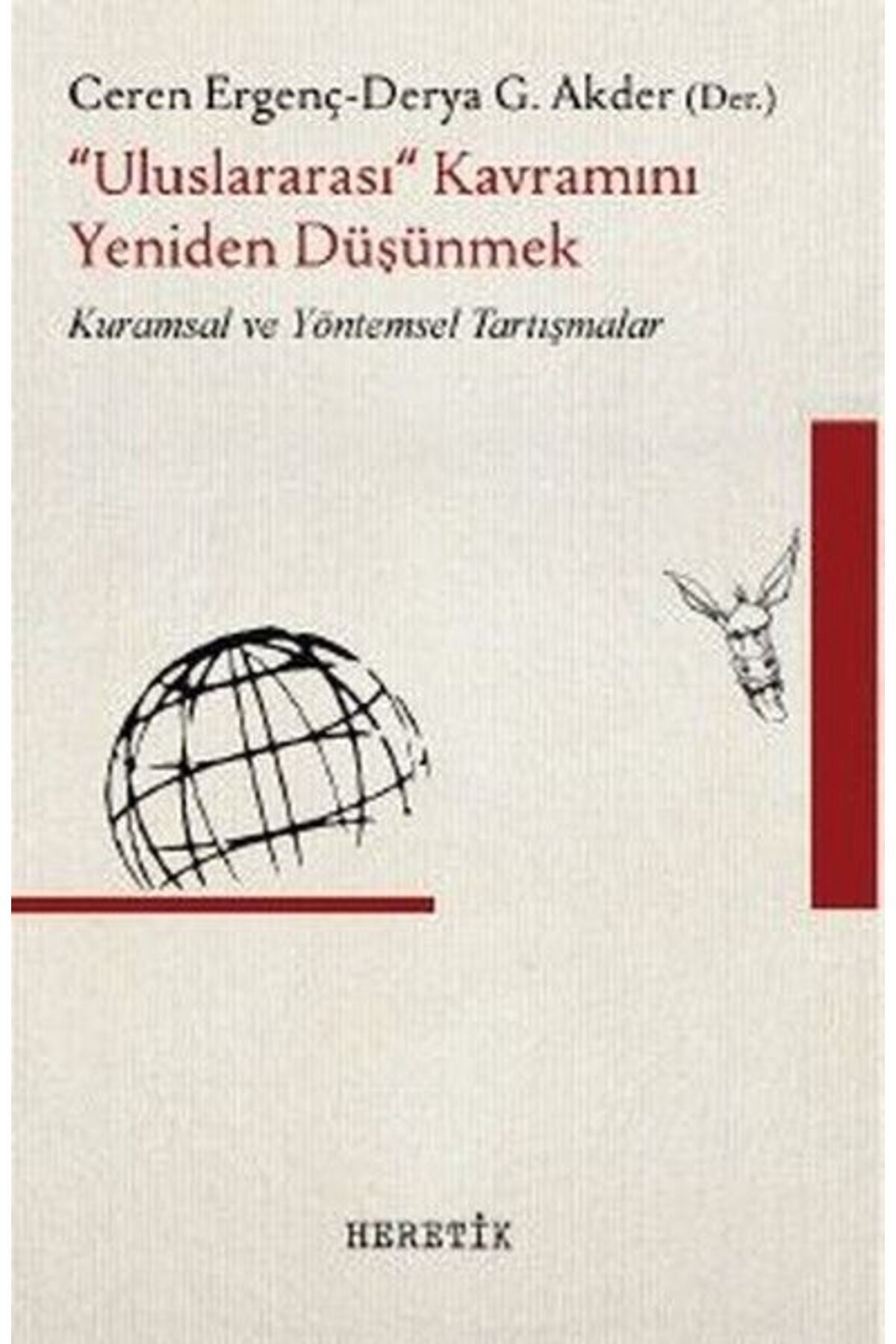 Heretik Yayıncılık "Uluslararası" Kavramını Yeniden Düşünmek