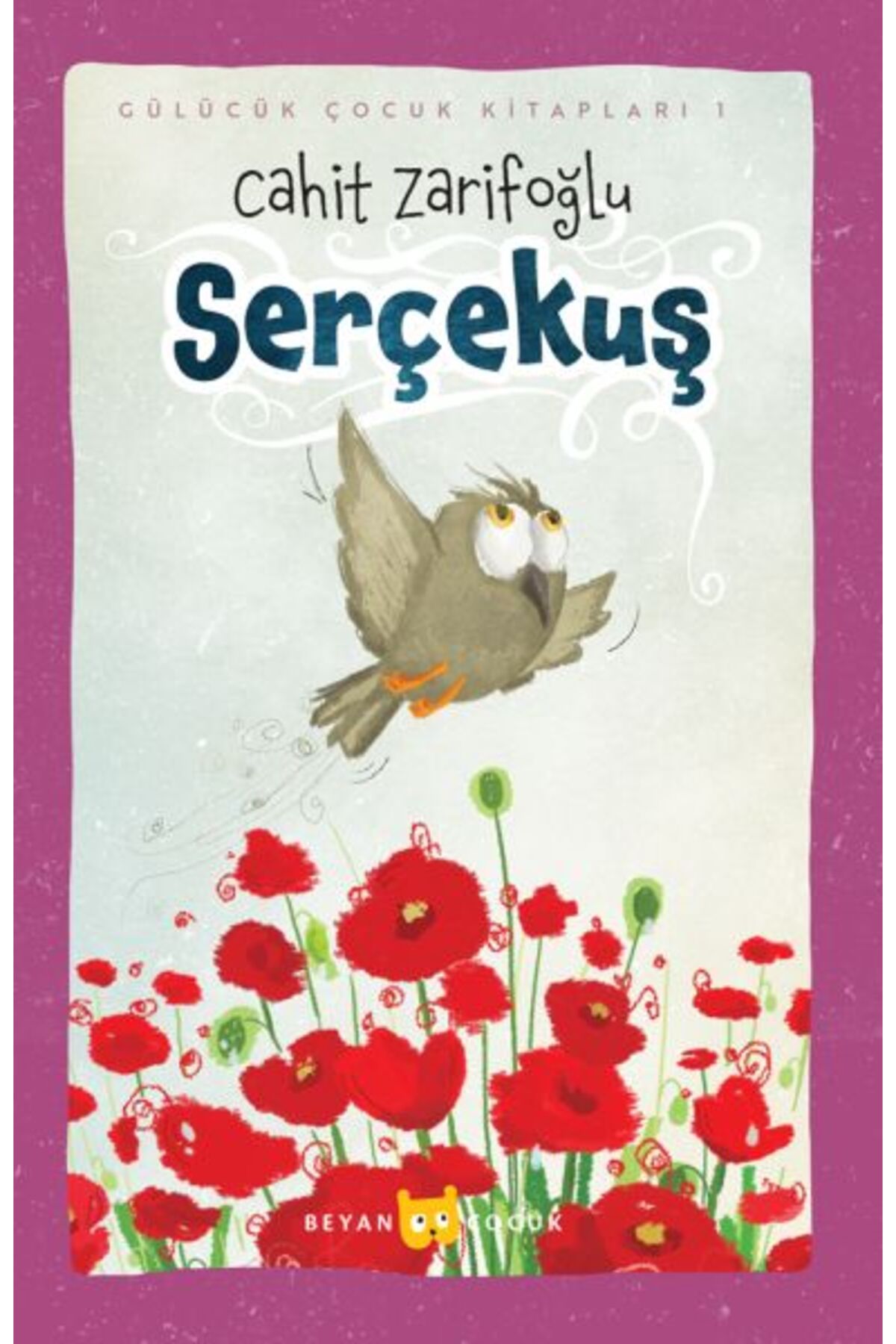 Beyan Yayınları Serçekuş (Ciltli-Resimli)
