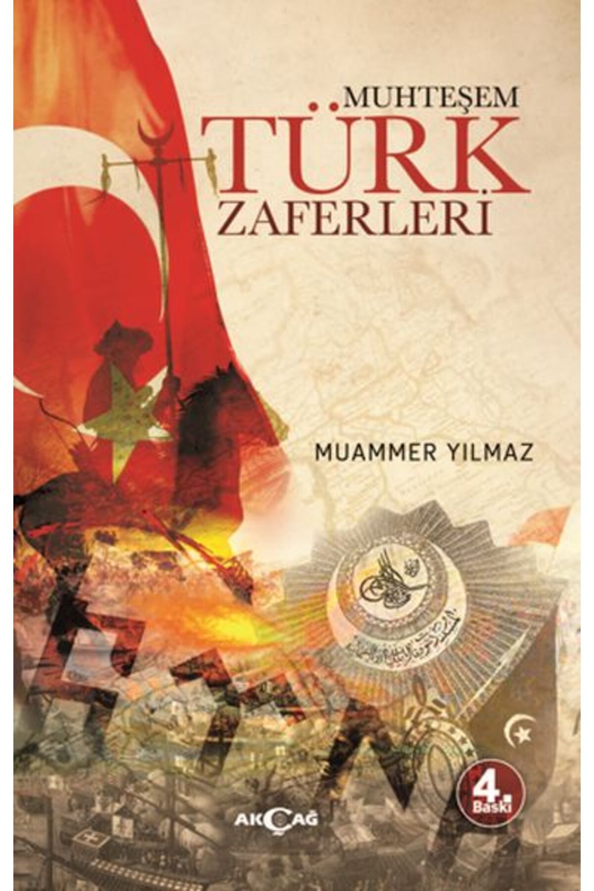 Akçağ Yayınları Muhteşem Türk Zaferleri