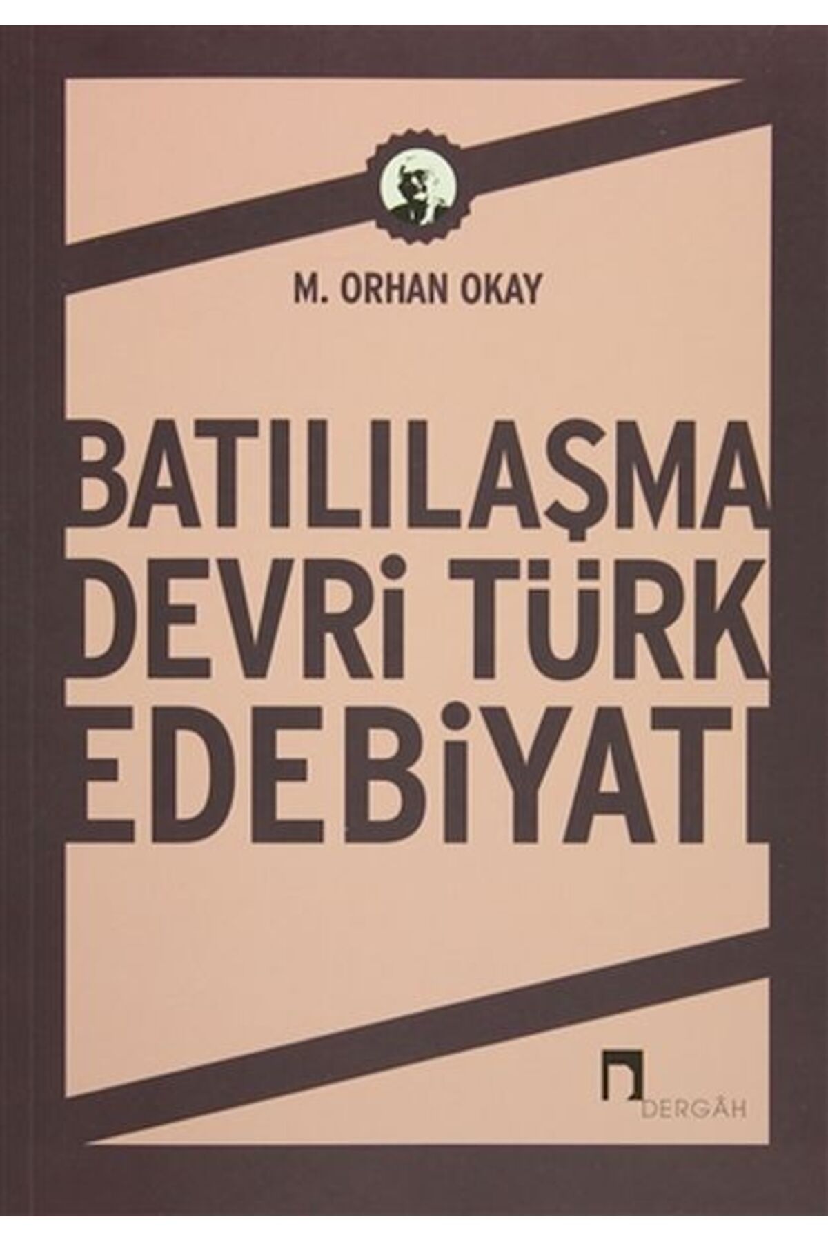Dergah Yayınları Batılılaşma Devri Türk Edebiyatı