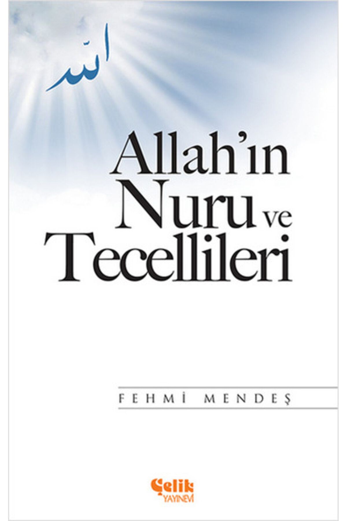 Türk Dil Kurumu Yayınları Allah'ın Nuru ve Tecellileri