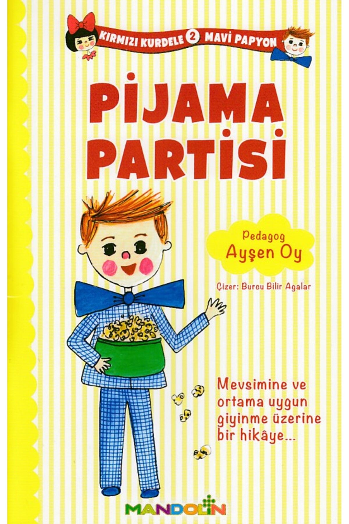 Mandolin Yayınları Kırmızı Kurdele Mavi Papyon 2 Pijama Partisi