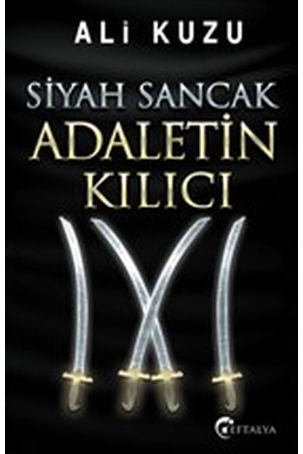 Eftalya Kitap Siyah Sancak Adaletin Kılıcı
