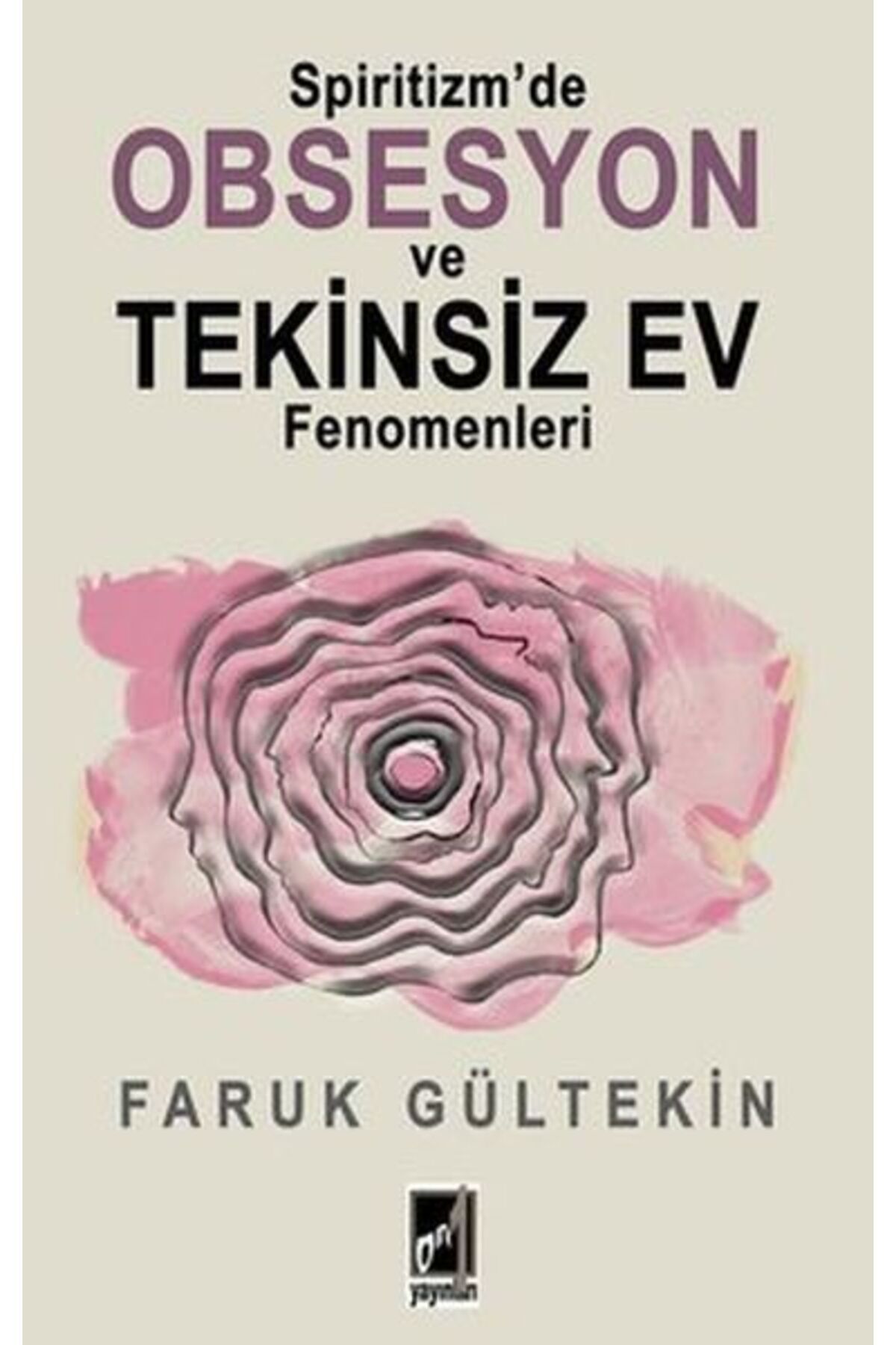 Onbir Yayınları Spiritizm’de Obsesyon ve Tekinsiz Ev Fenomenleri