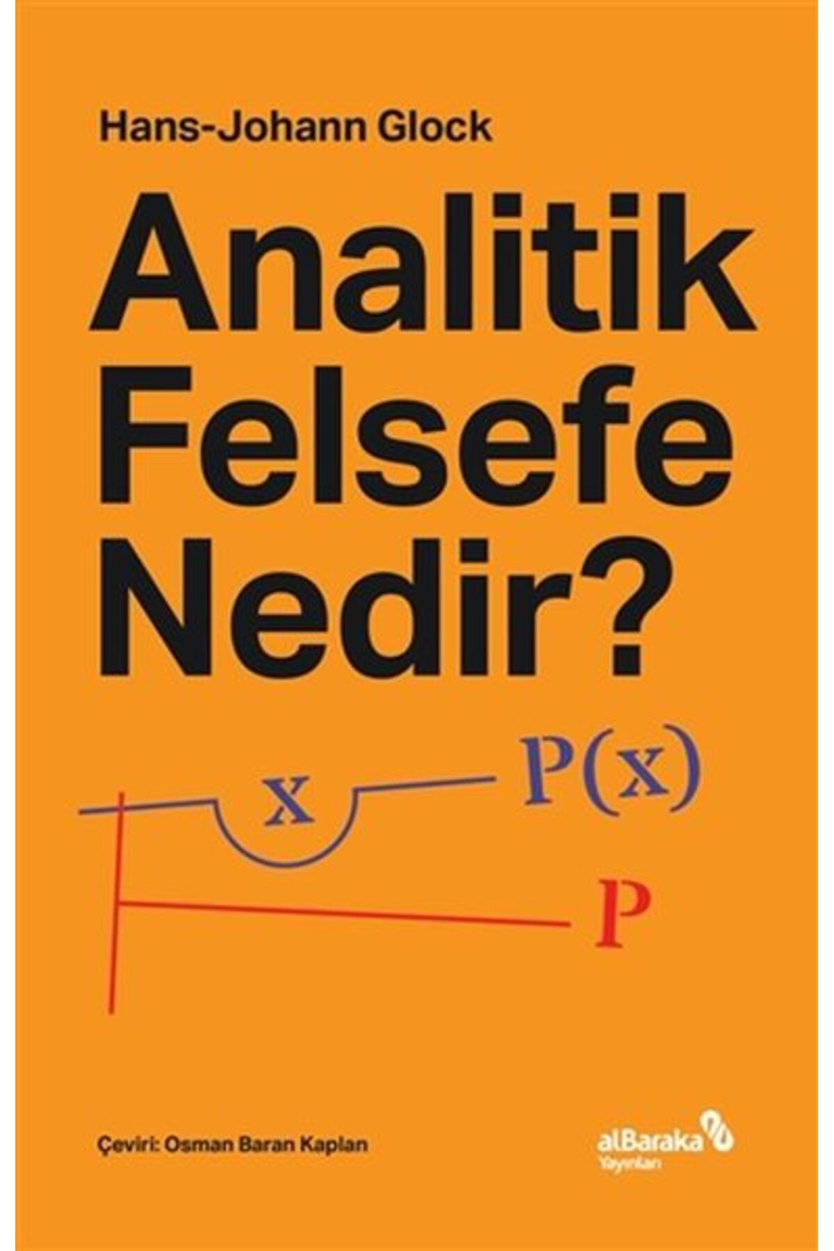 Albaraka Yayınları Analitik Felsefe Nedir?