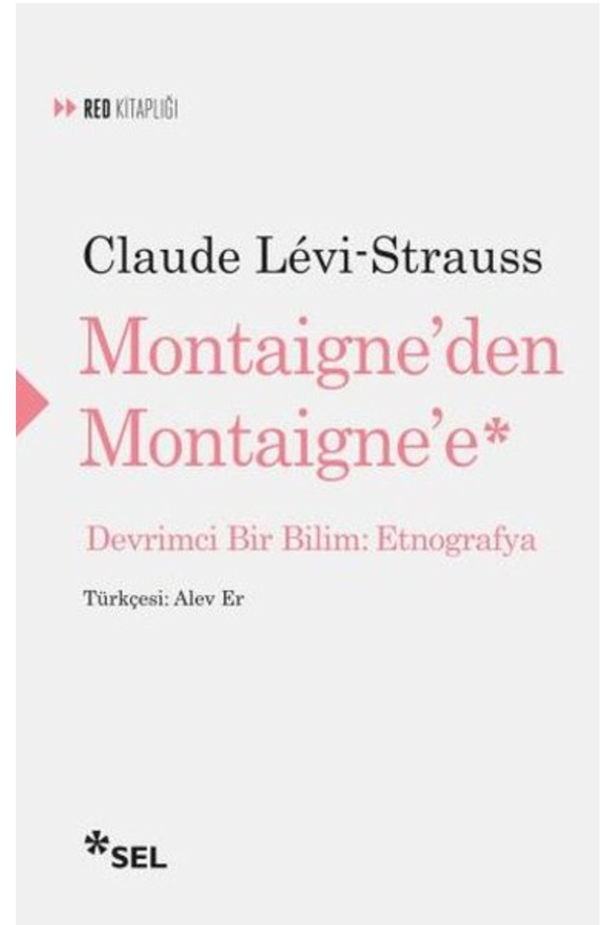 Sel Yayıncılık Montaigne'den Montaigne'e