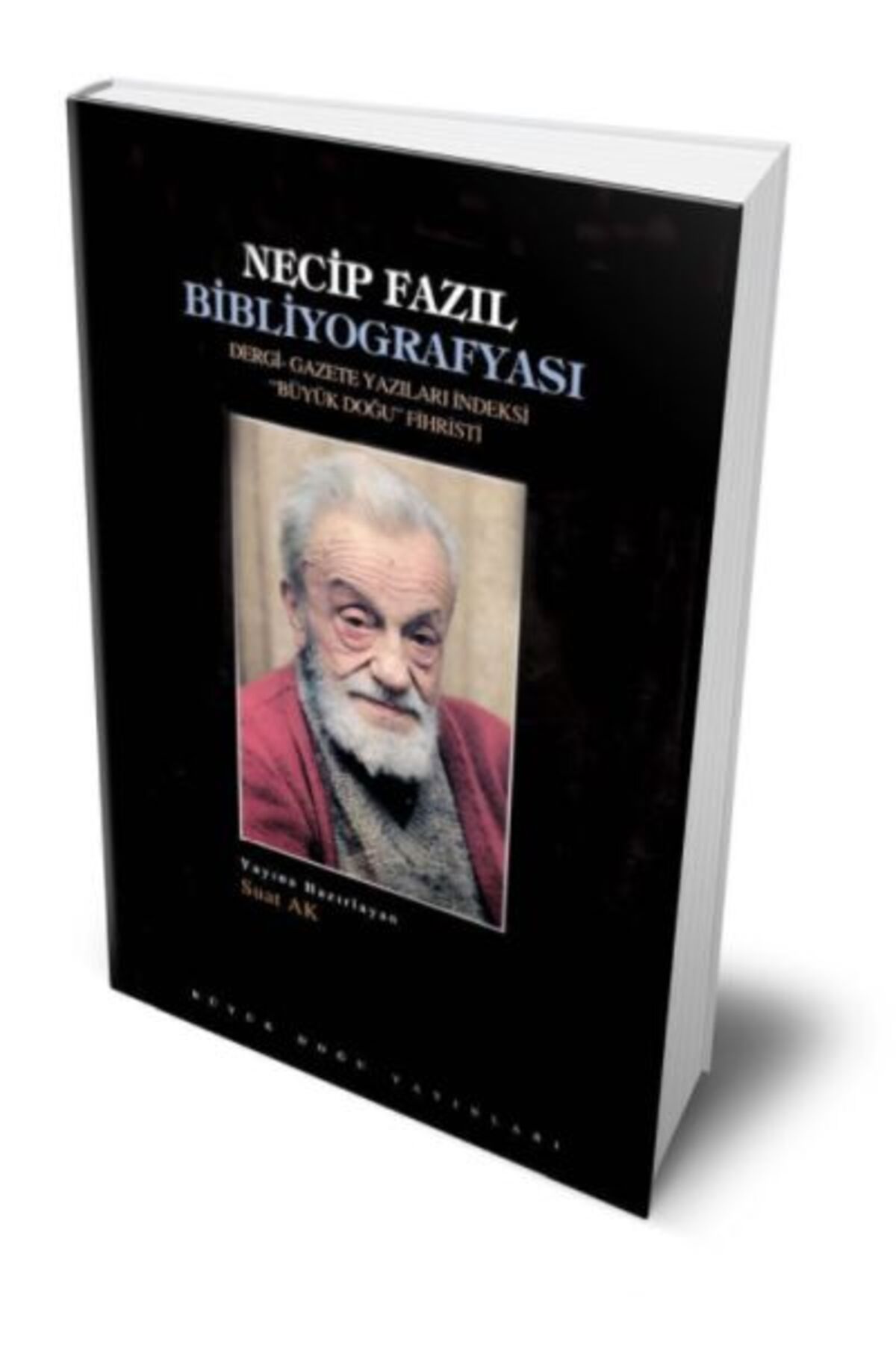 Büyük Doğu Yayınları Necip Fazıl Bibliyografyası