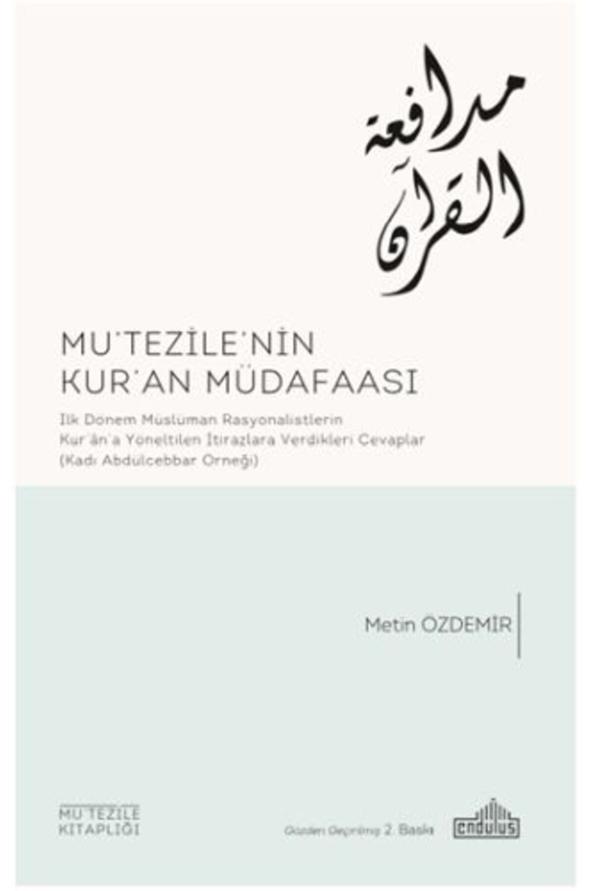 Endülüs Yayınları Mu'tezile'nin Kur'an Müdafaası