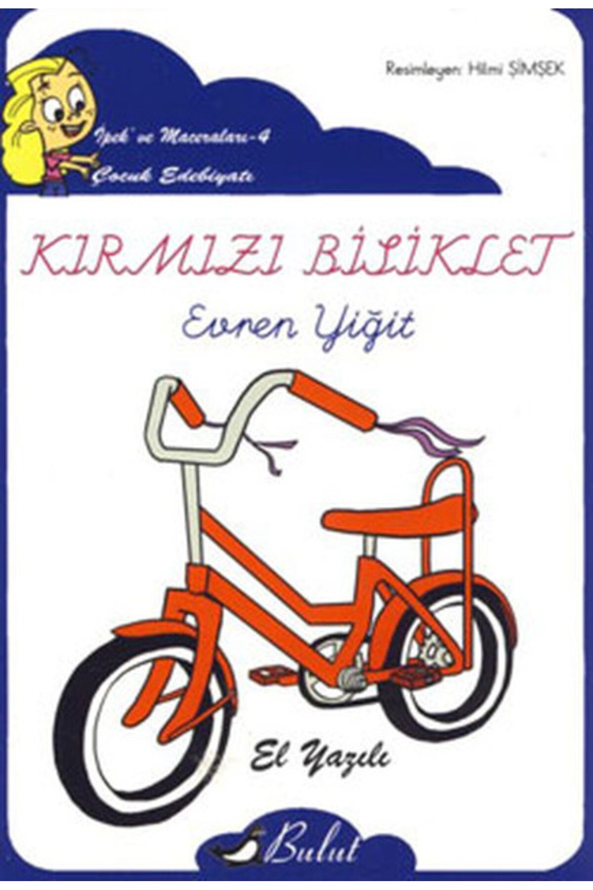 Bulut Yayınları Kırmızı Bisiklet / İpek'in Maceraları 4 (Elyazılı)