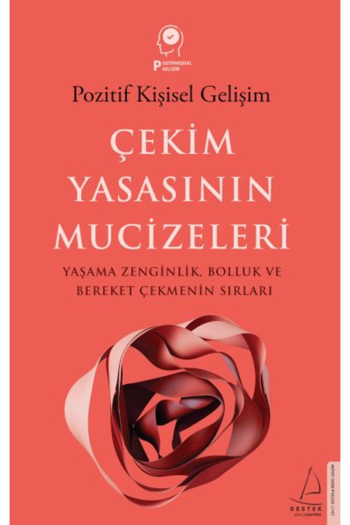 Destek Yayınları Çekim Yasasının Mucizeleri