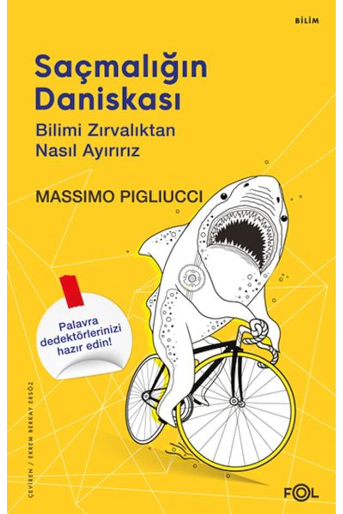 FOL Kitap Saçmalığın Daniskası –Bilimi Zırvalıktan Nasıl Ayırırız