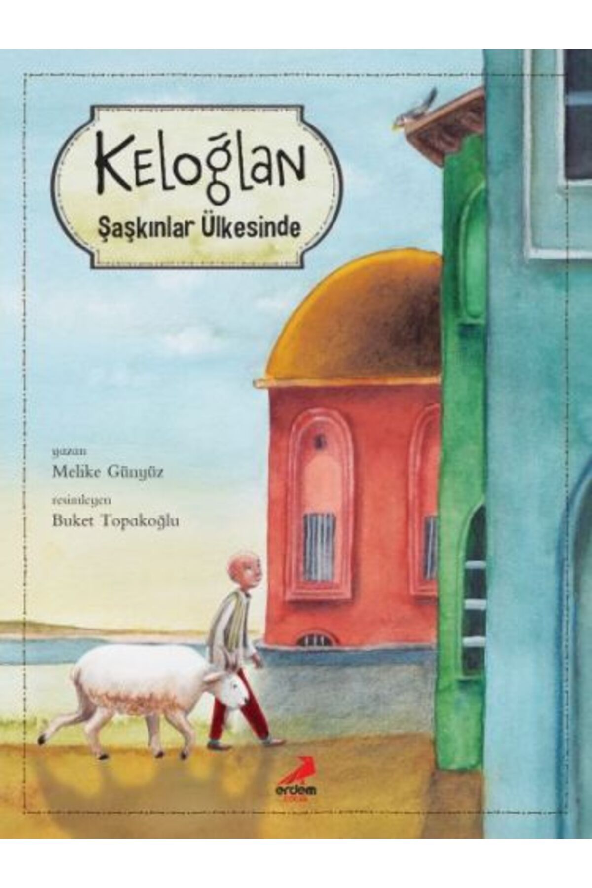 Erdem Yayınları Keloğlan Şaşkınlar Ülkesinde (Ciltli)