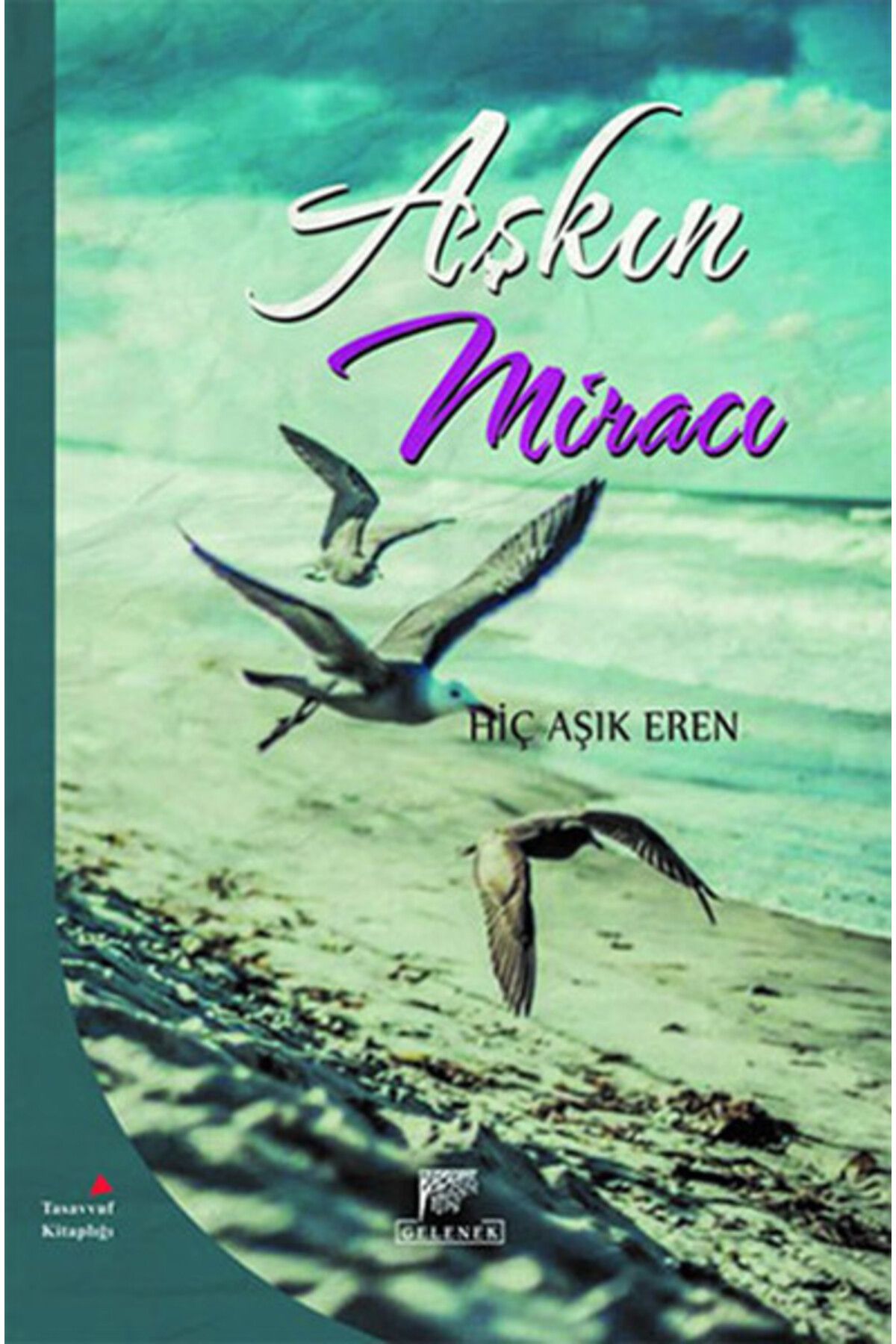 Gelenek Yayıncılık Aşkın Miracı