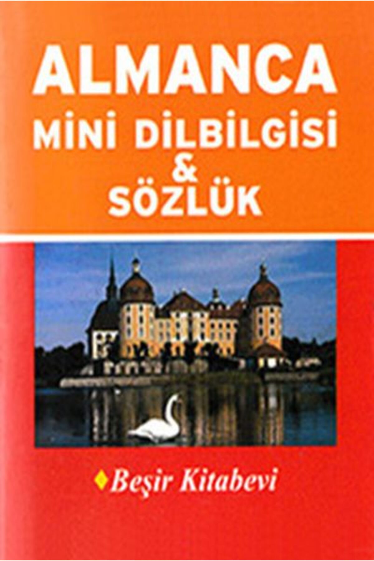 Beşir Kitabevi Almanca Mini Dilbilgisi ve Sözlük