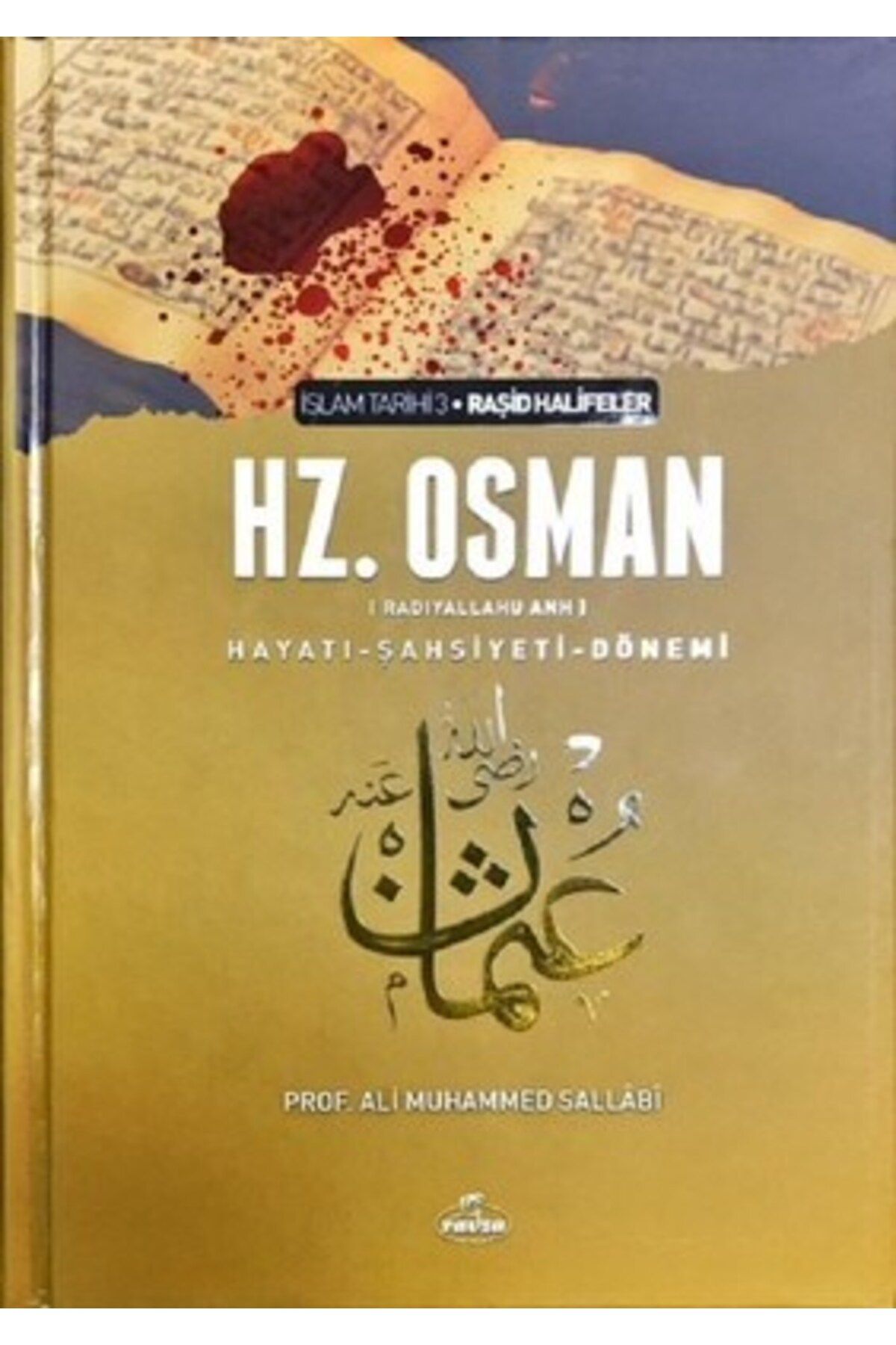 Karma Kitaplar III. Halife Hz. Osman (RA) Hayatı, Şahsiyeti ve Dönemi kitap (Korunakli Posetle)