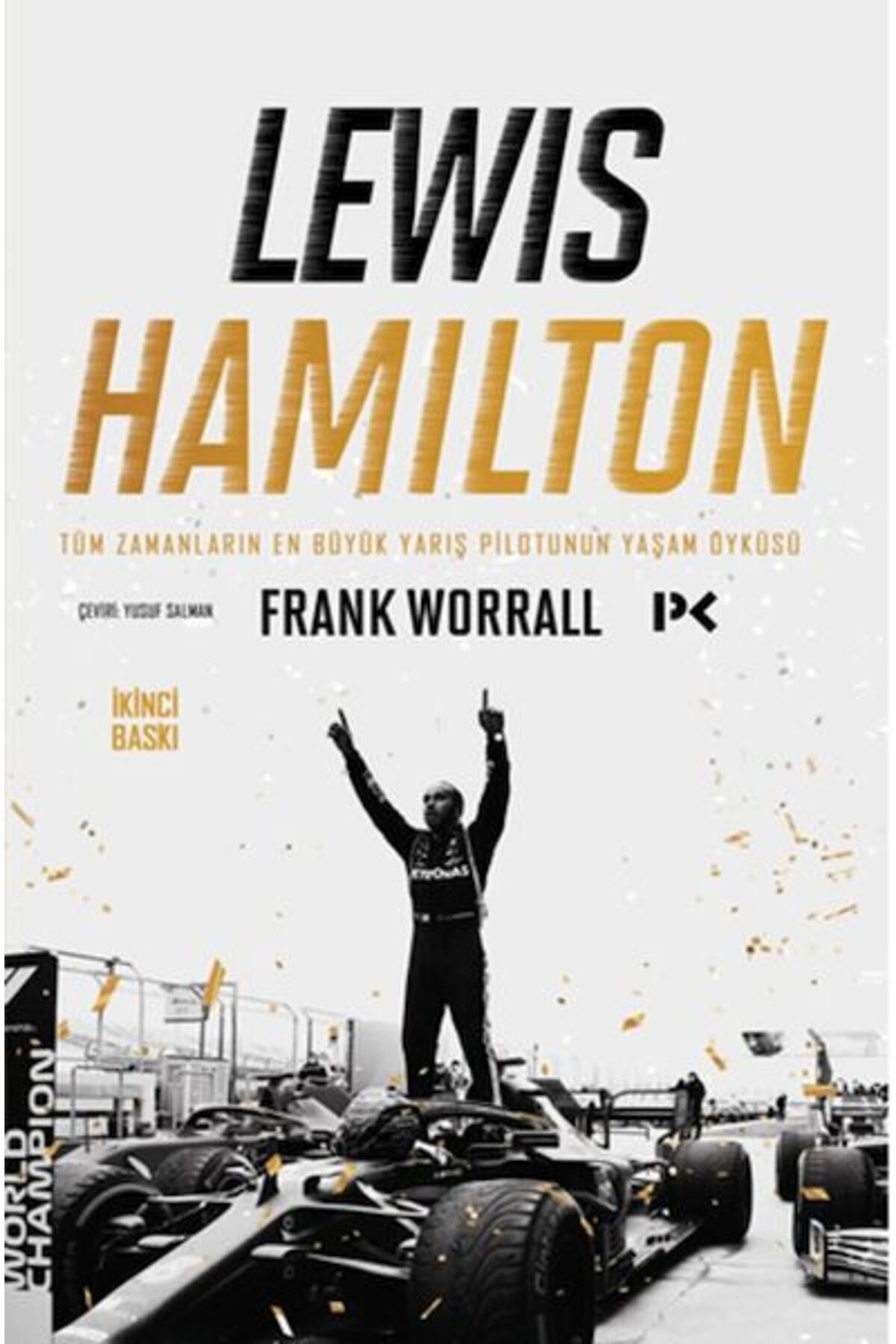Destek Yayınları Lewis Hamilton: Tüm Zamanların En Büyük Yarış Pilotunun Yaşam Öyküsü