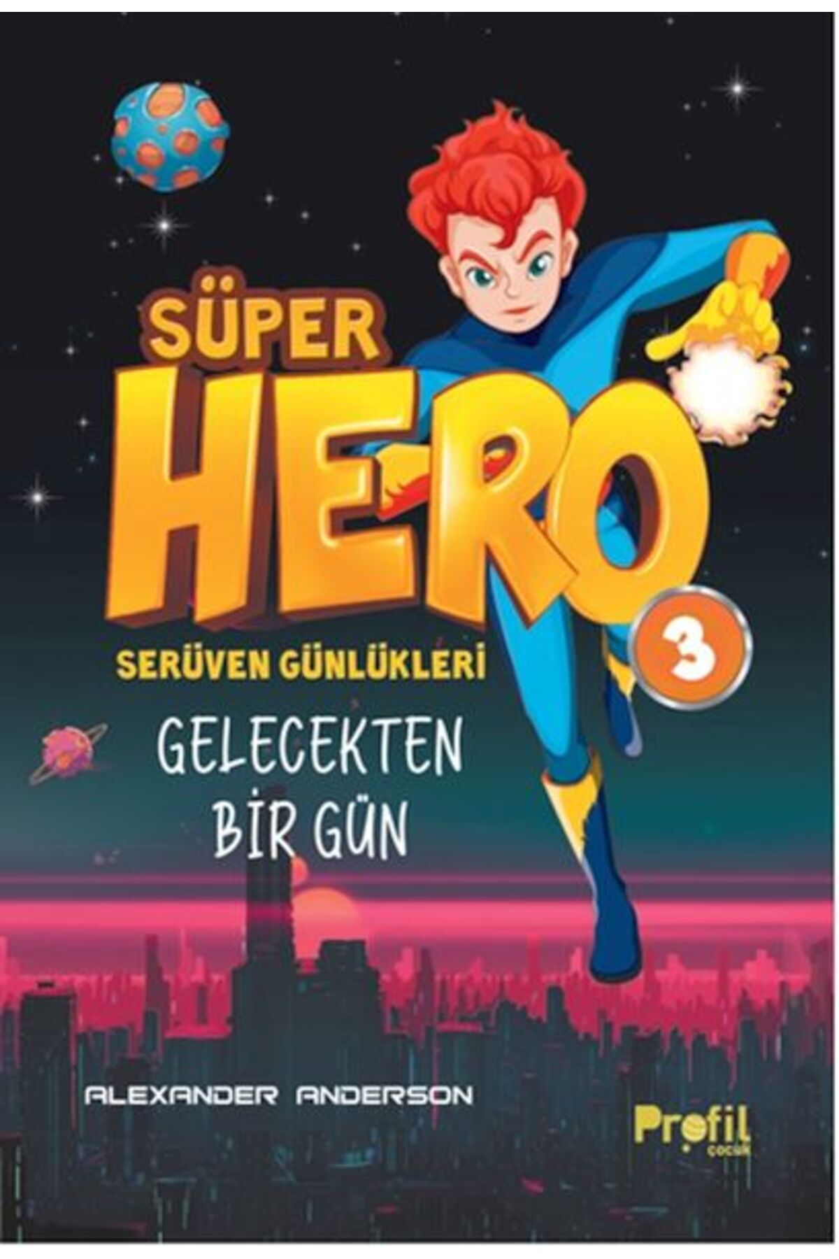 Destek Yayınları Serüven Günlükleri 3 - Süper Hero Gelecekten Bir Gün