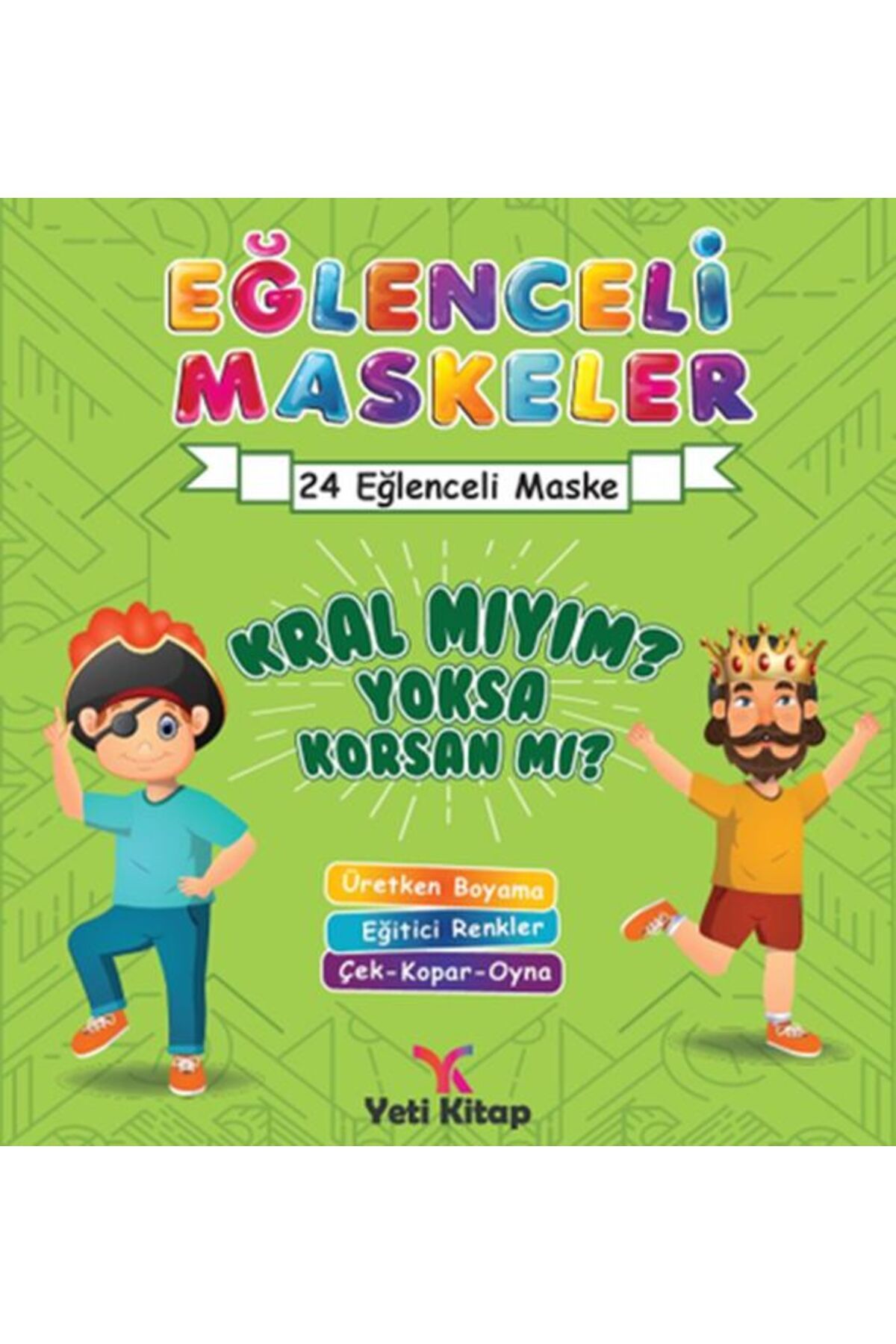 yeti kitap Eğlenceli maskeler kral mıyım yoksa korsan mı?