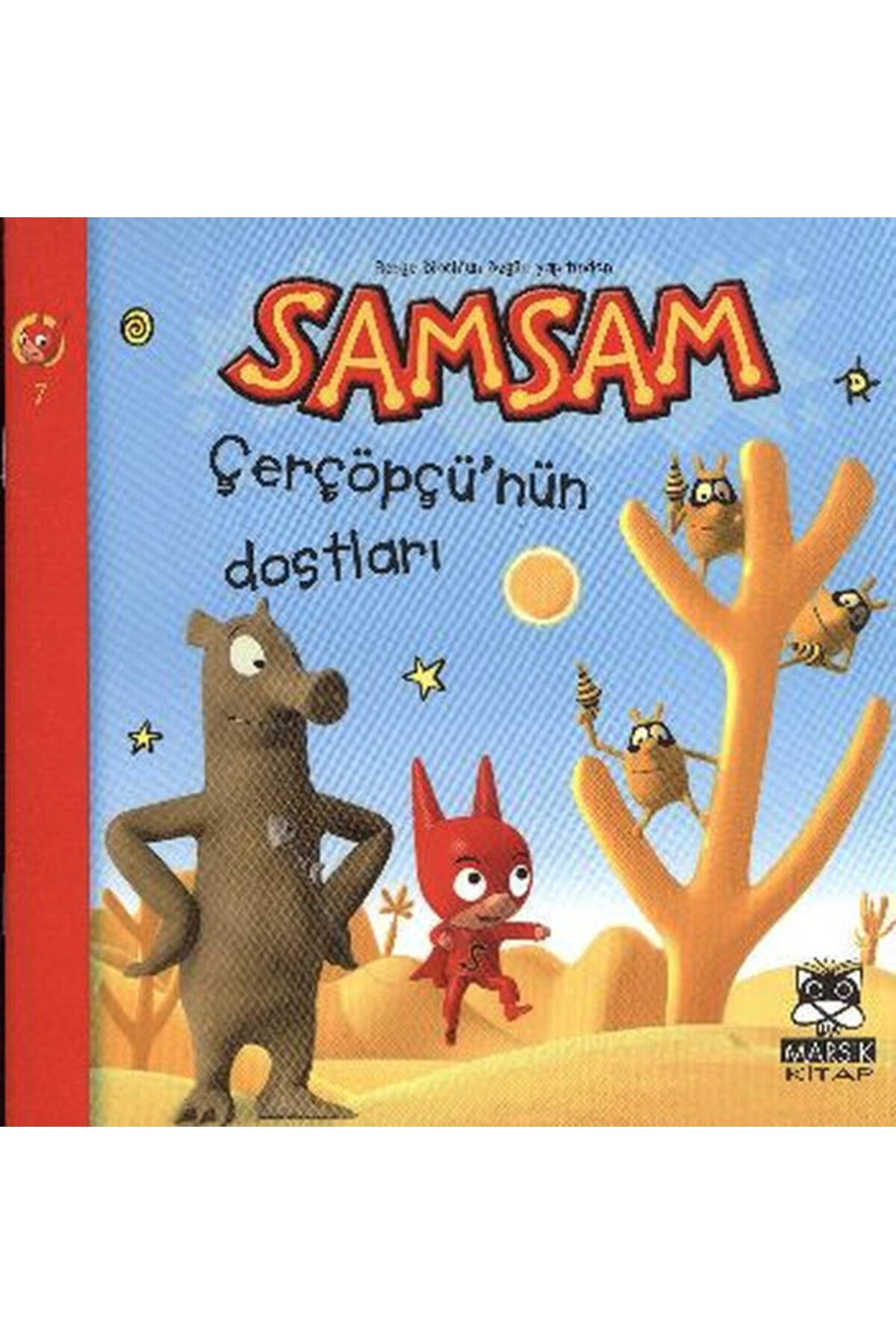 Marsık Yayıncılık Samsam Çerçöpü'nün Dostları