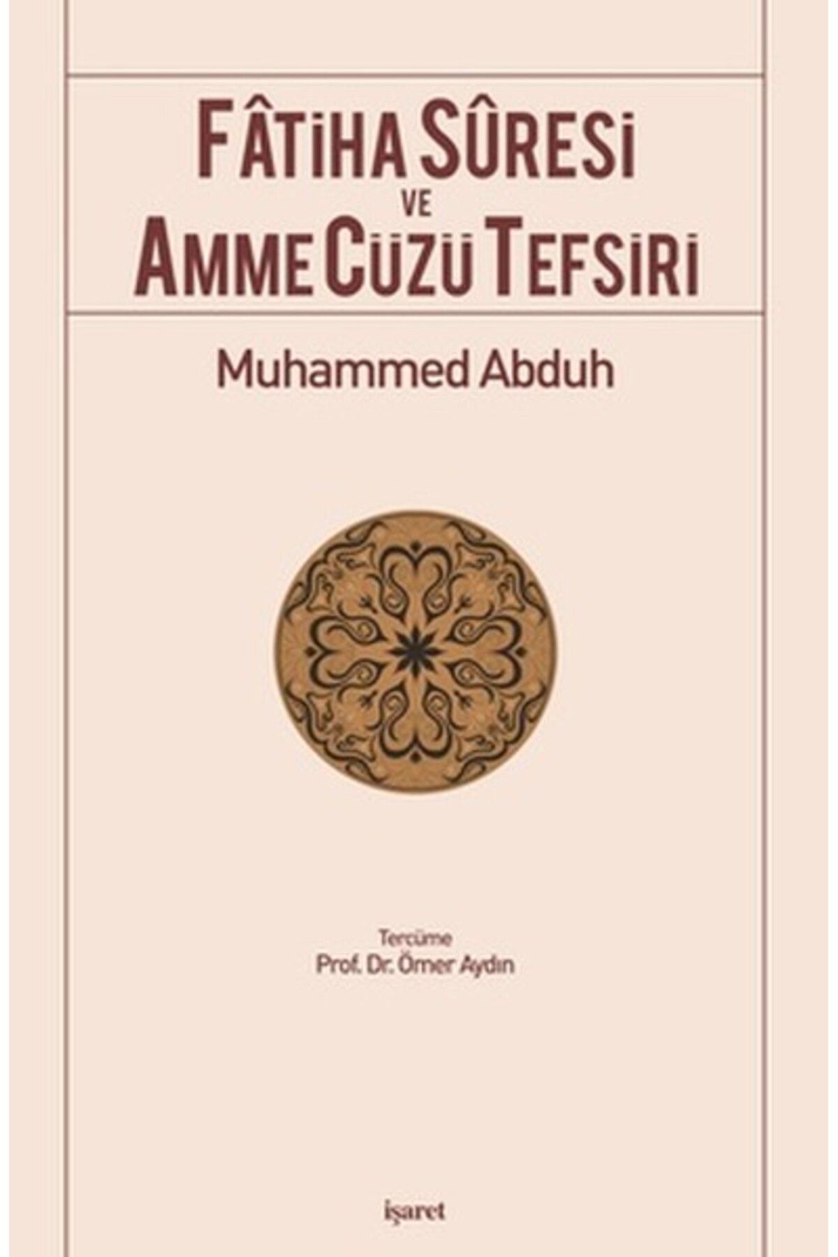 İşaret Yayınları Fatiha Suresi ve Amme Cüzü Tefsiri