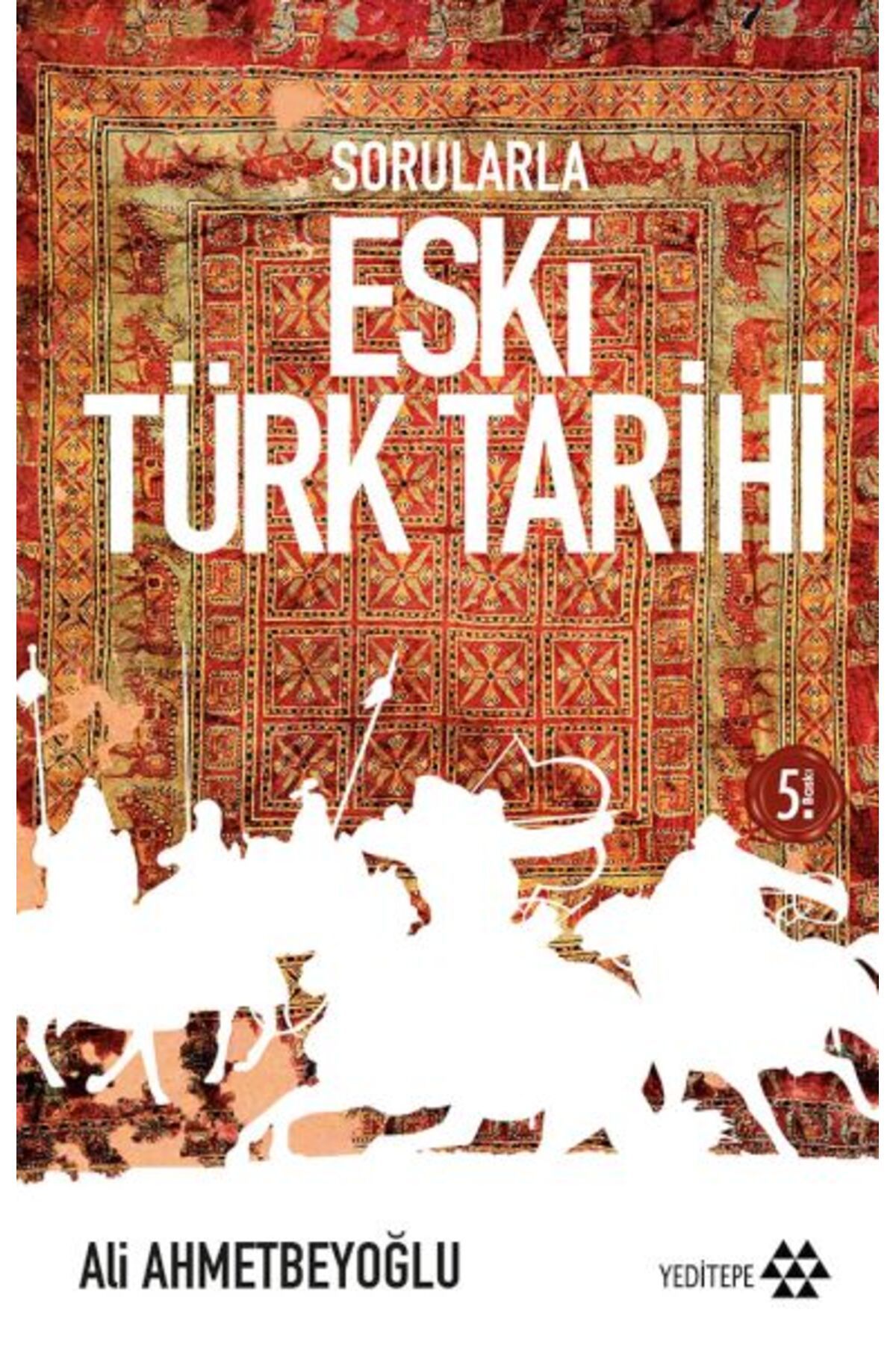 Yeditepe Yayınevi Sorularla Eski Türk Tarihi