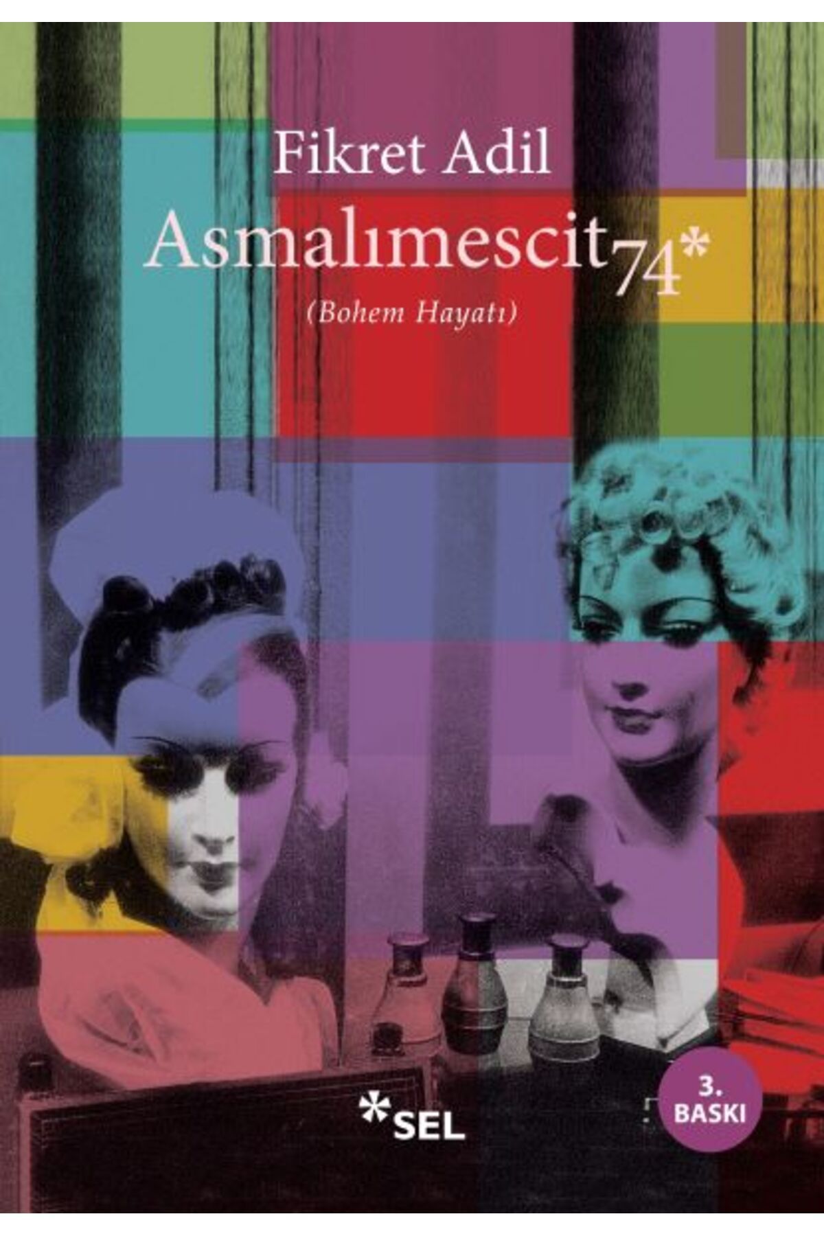 Sel Yayınları Asmalımescit 74