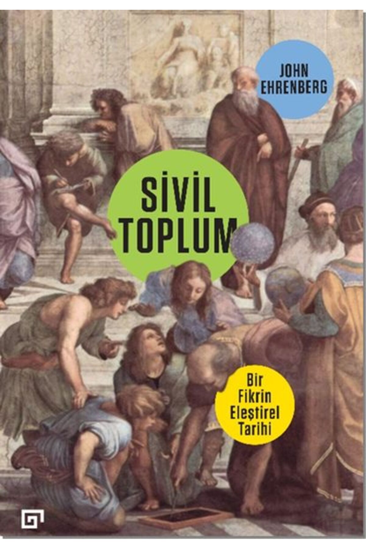 Destek Yayınları Sivil Toplum: Bir Fikrin Eleştirel Tarihi