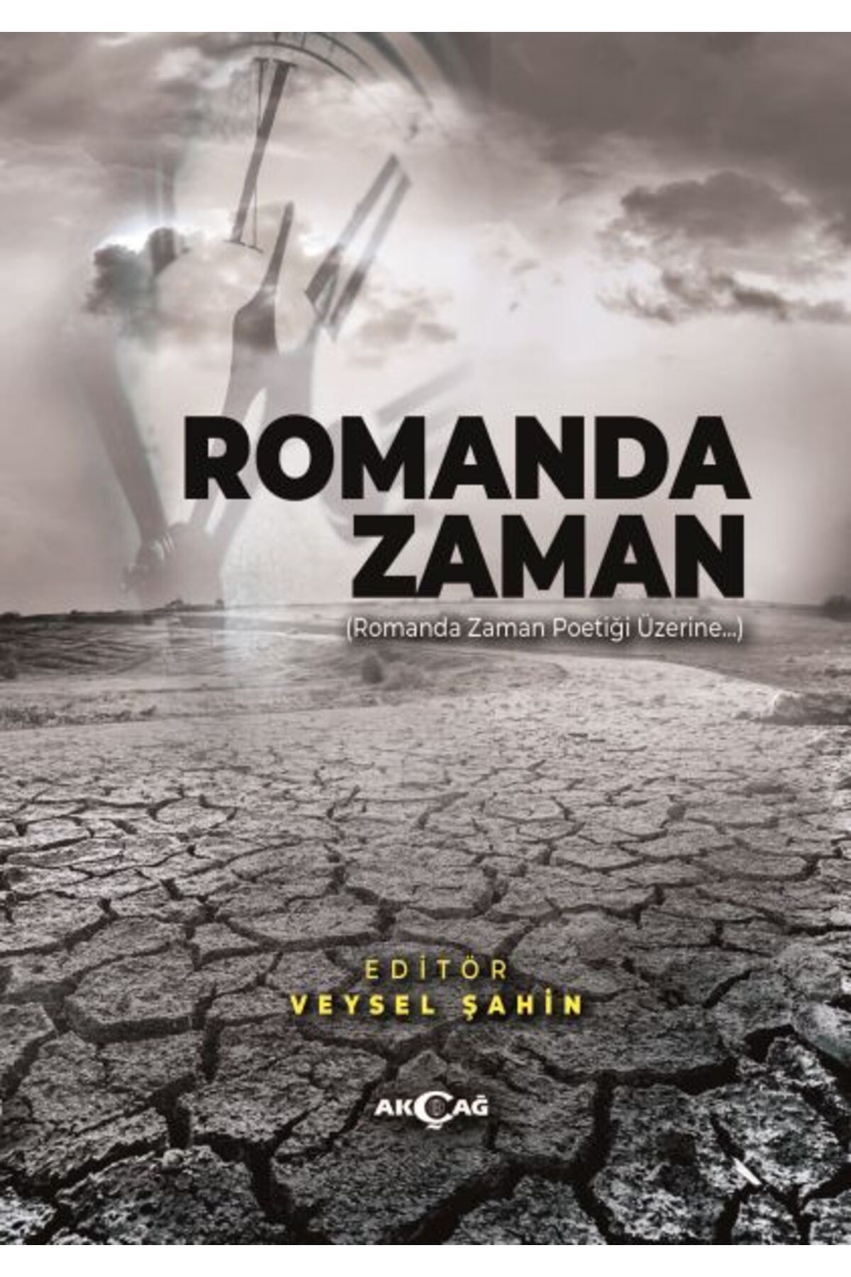 Akçağ Yayınları Romanda Zaman