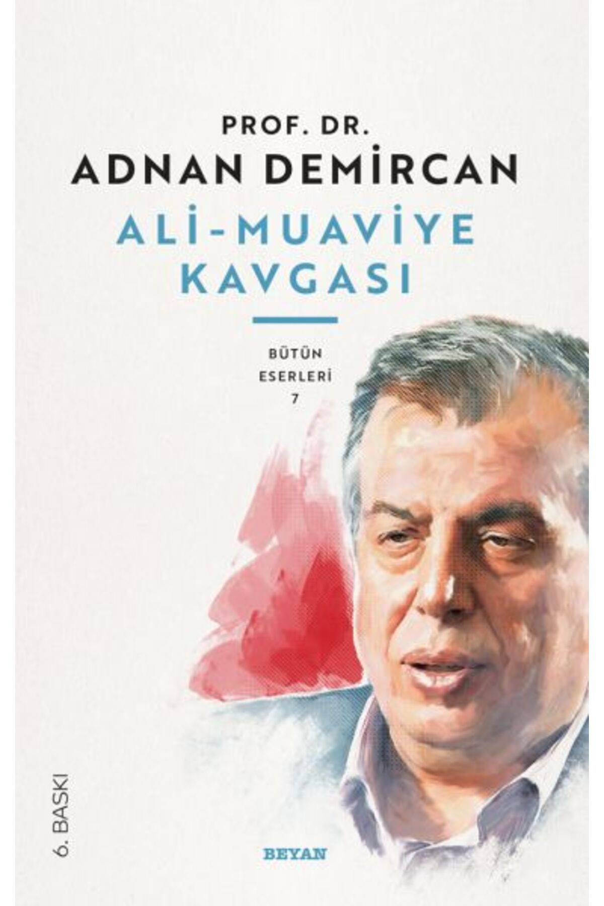 Beyan Yayınları Ali - Muaviye Kavgası