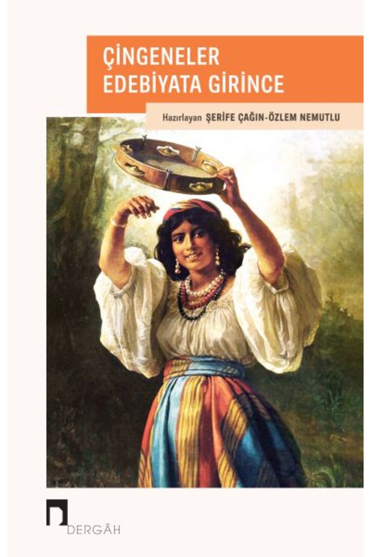 Dergah Yayınları Çingeneler Edebiyata Girince