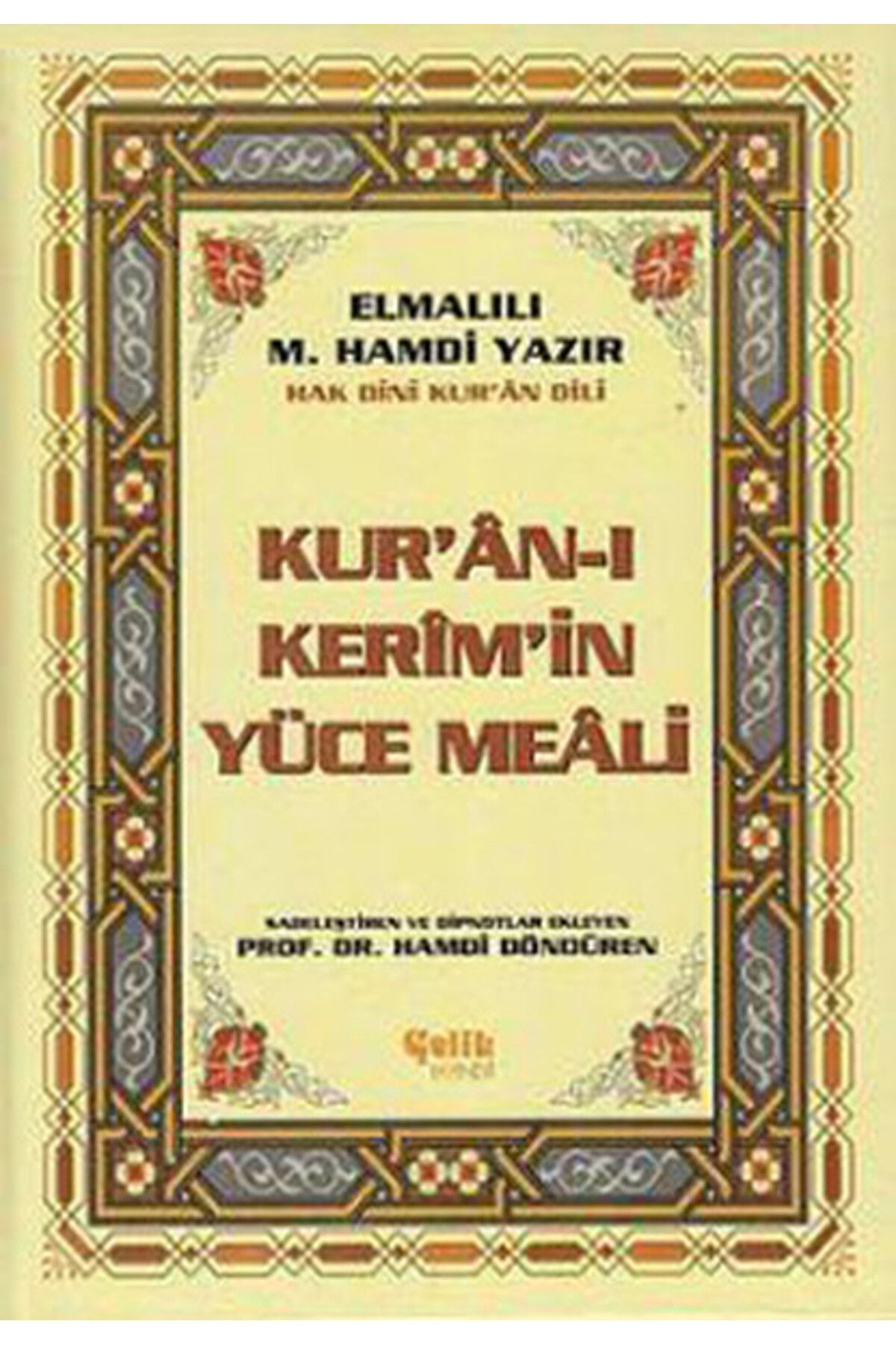 Çelik Yayınevi Hak Dini Kur'an Dili Kur'an-ı Kerim'in Türkçe Meali