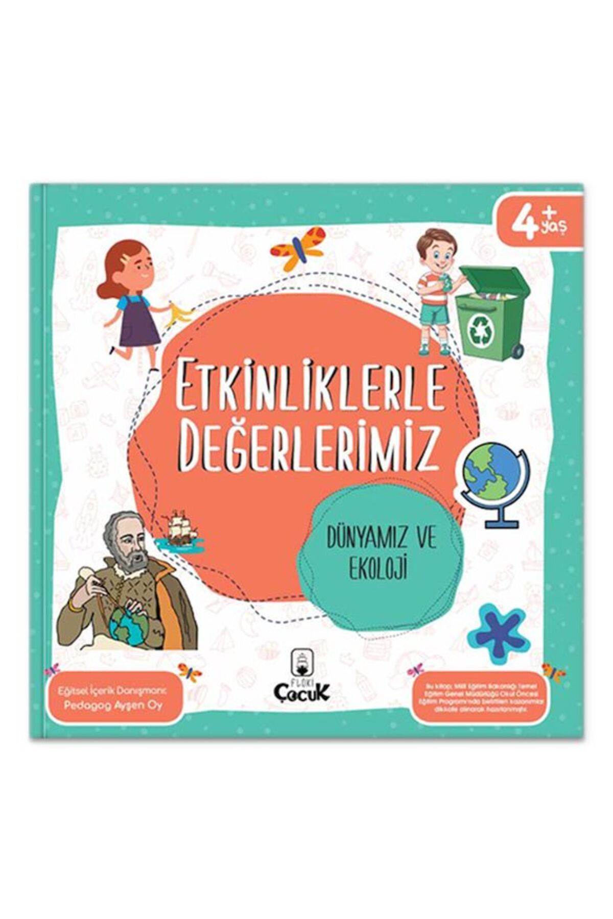 Destek Yayınları Etkinliklerle Değerlerimiz - Dünyamız ve Ekoloji