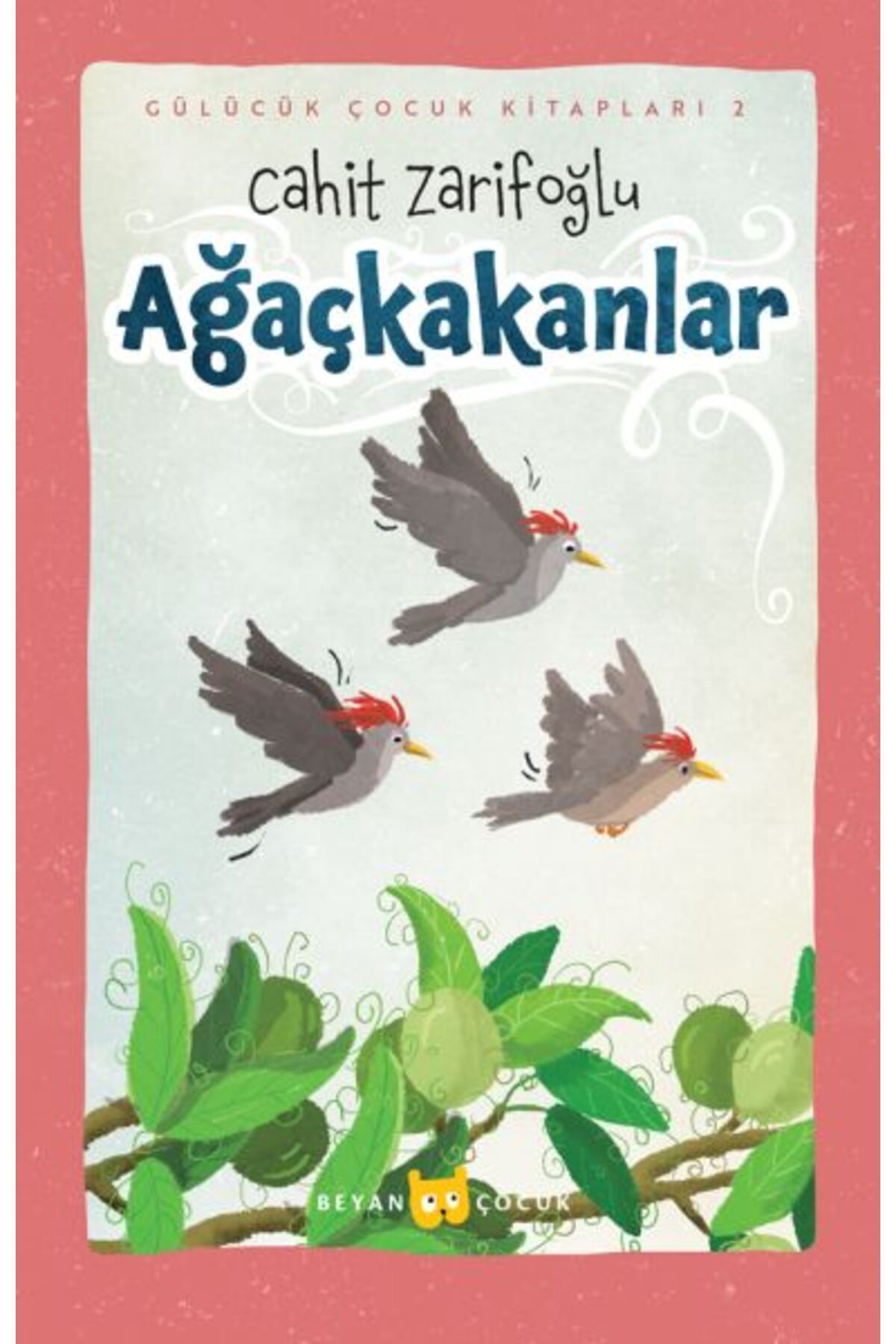 Beyan Yayınları Ağaçkakanlar (Ciltli-Resimli)