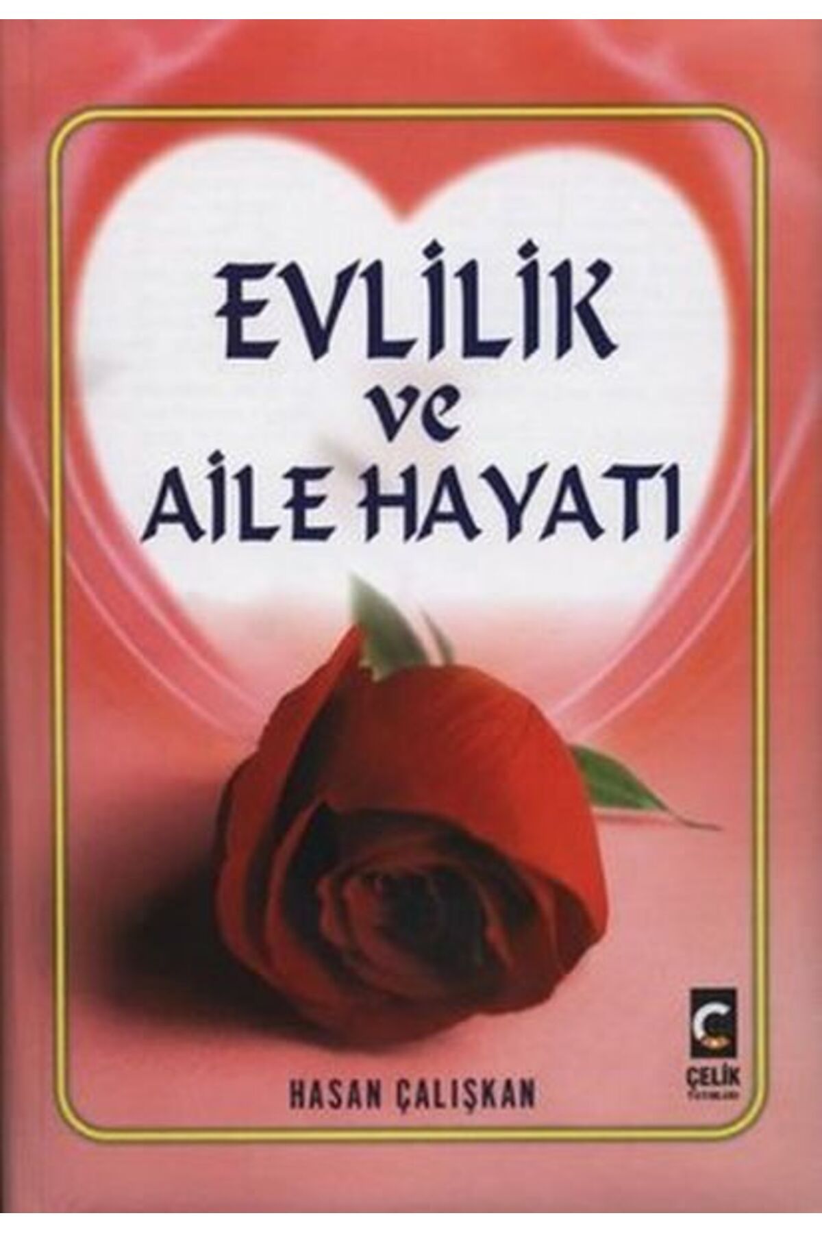 Çelik Yayınevi Evlilik ve Aile Hayatı