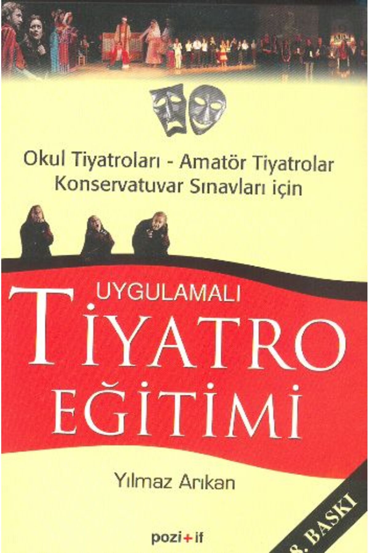 Pozitif Yayınları Uygulamalı Tiyatro Eğitimi