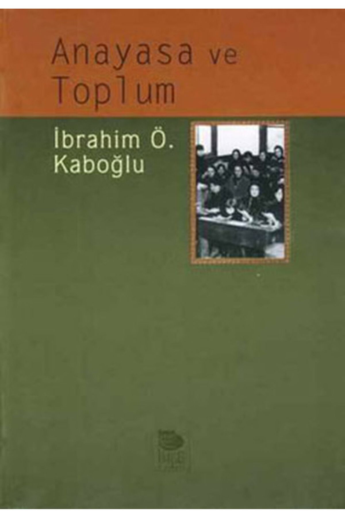 İmge Kitabevi Yayınları Anayasa ve Toplum