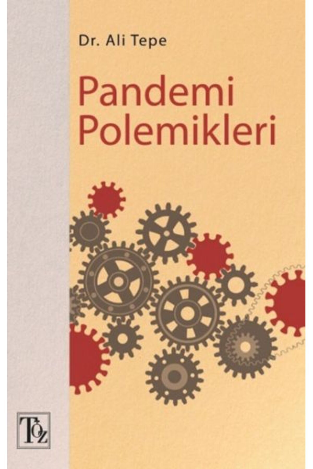 Töz Yayınları Pandemi Polemikleri