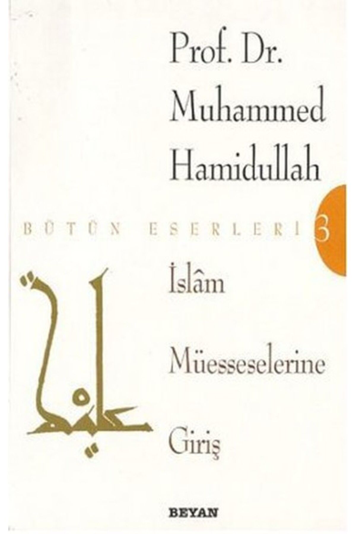 Beyan Yayınları İslam Müesseselerine Giriş