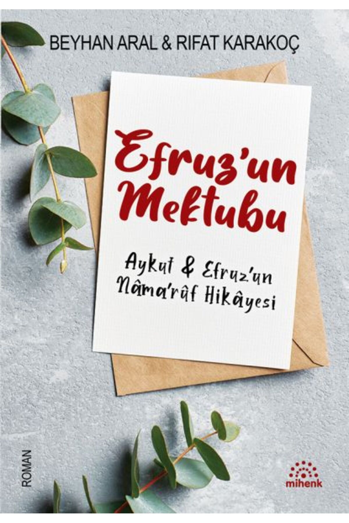 Mihenk Kitap Efruz’un Mektubu