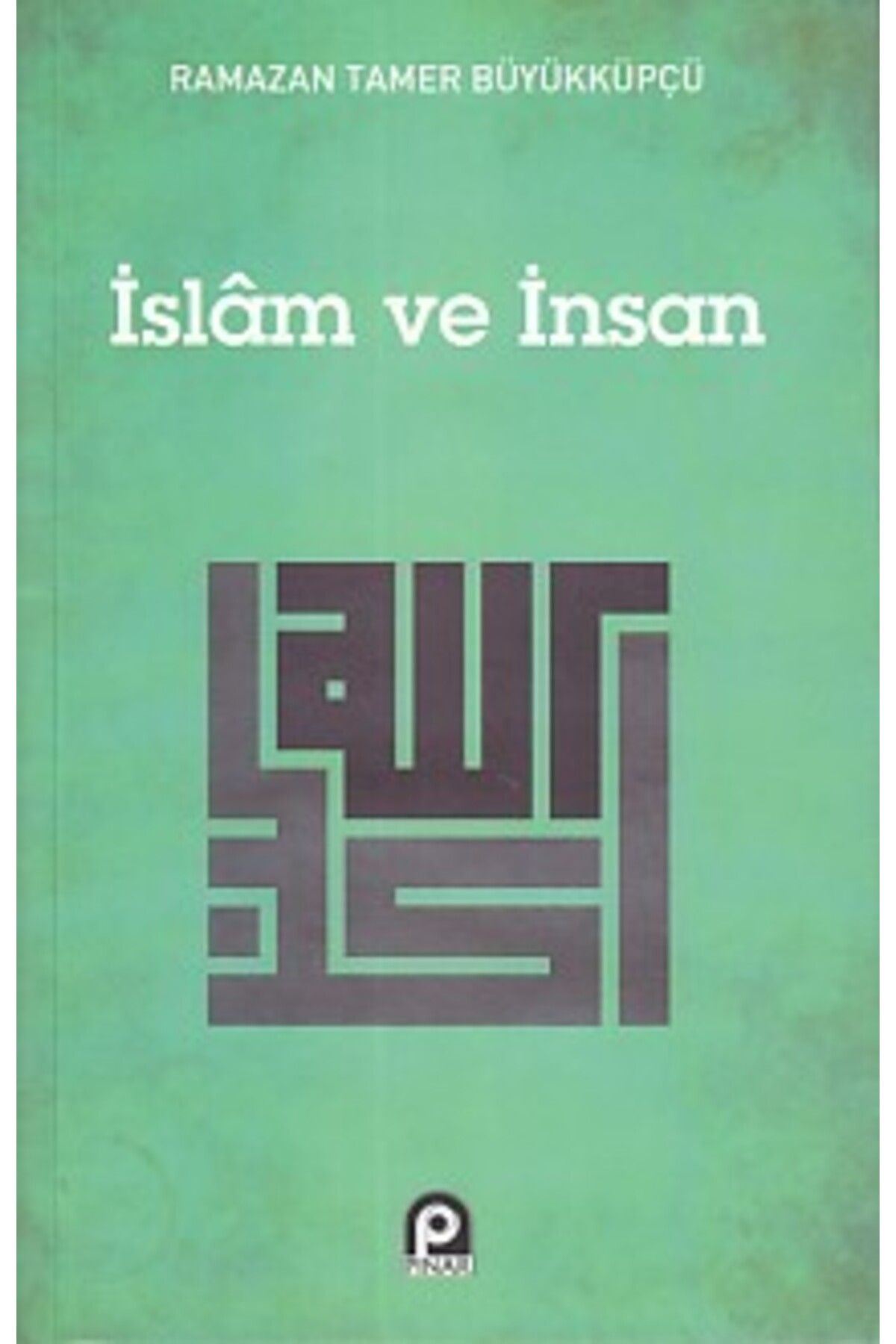 Pınar Yayınları İslam ve İnsan