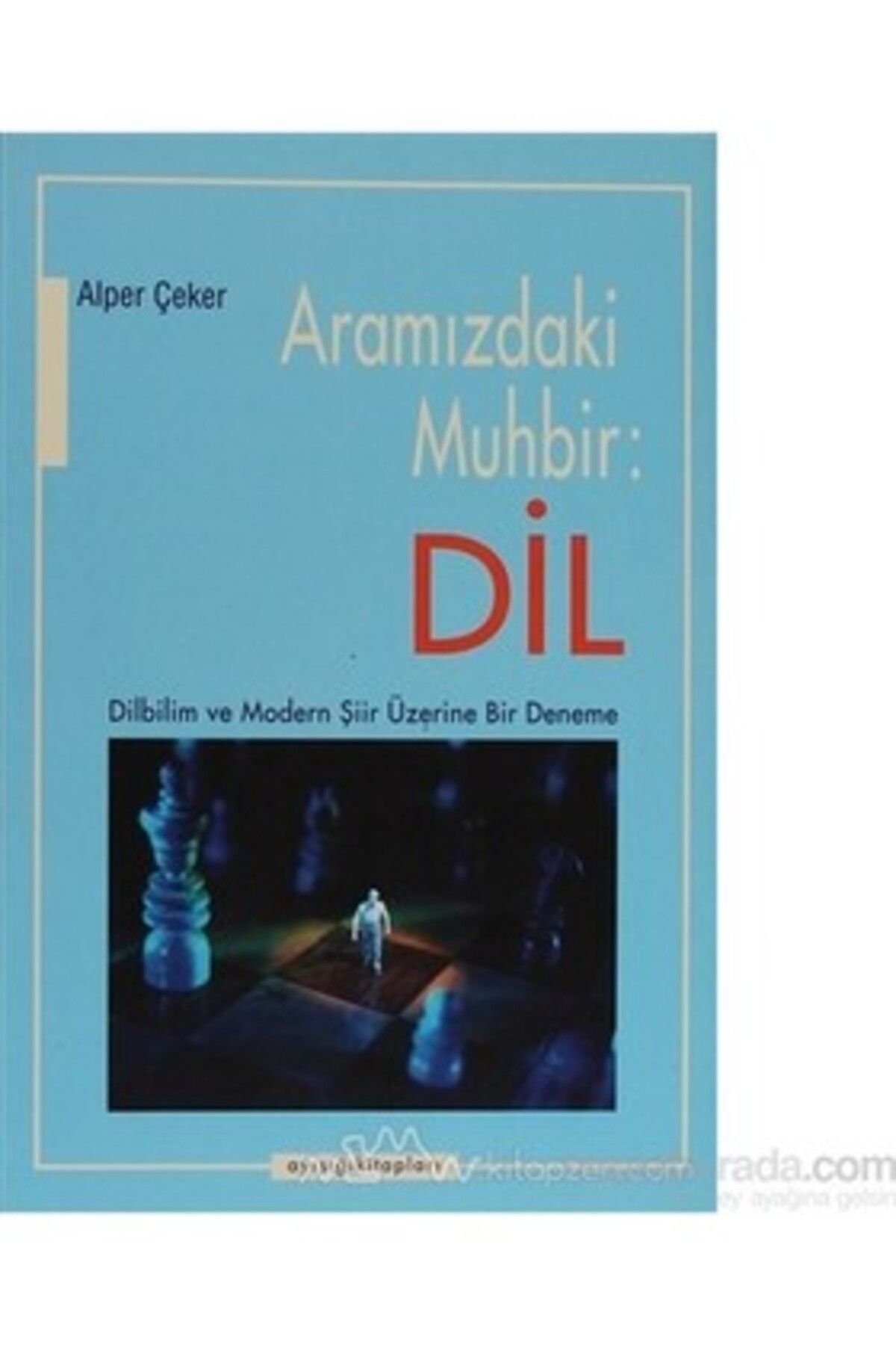 Ayışığı Kitapları Aramızdaki Muhbir: Dil