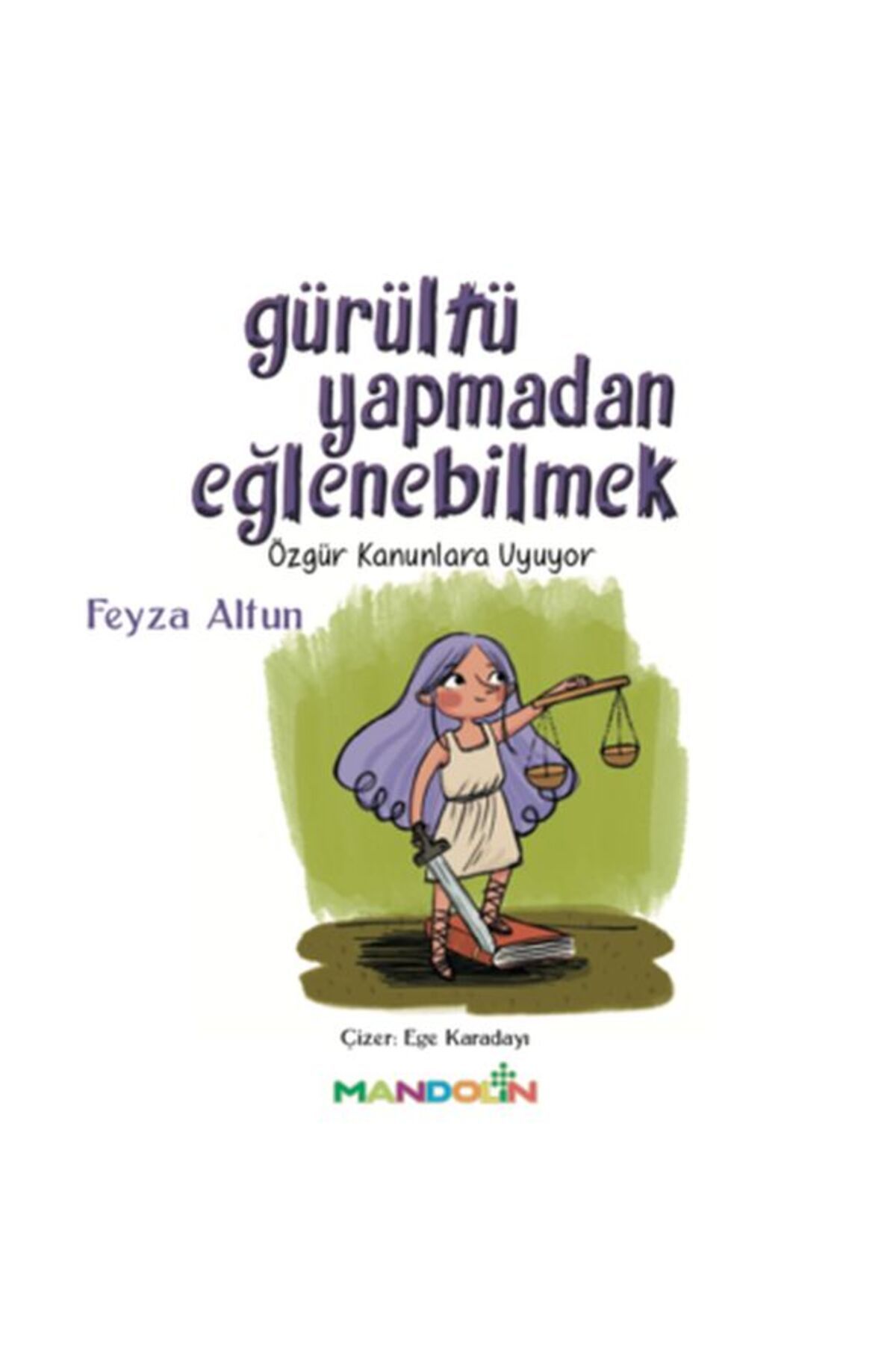 Mandolin Yayınları Gürültü Yapmadan Eğlenebilmek