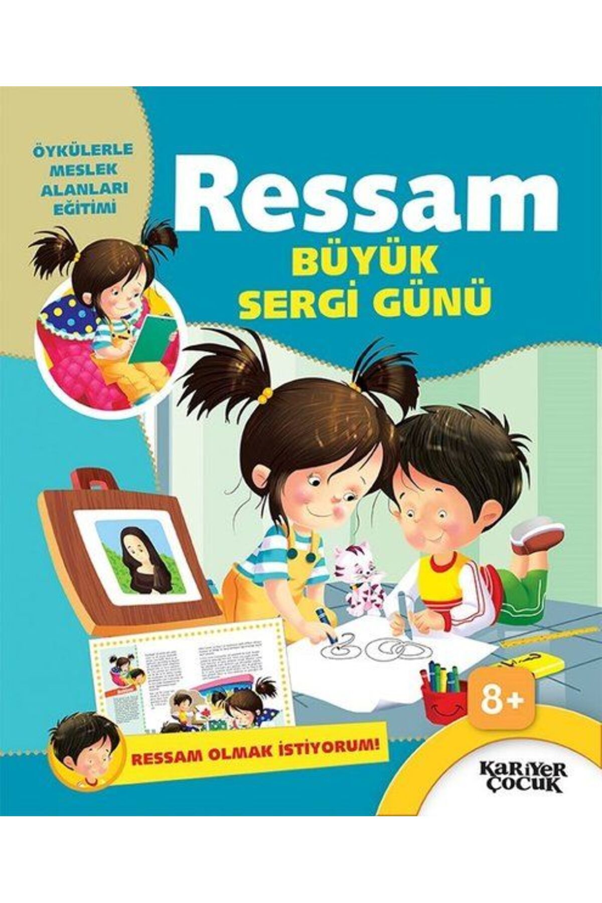 Türk Dil Kurumu Yayınları Ressam: Büyük Sergi Günü - Ressam Olmak İstiyorum