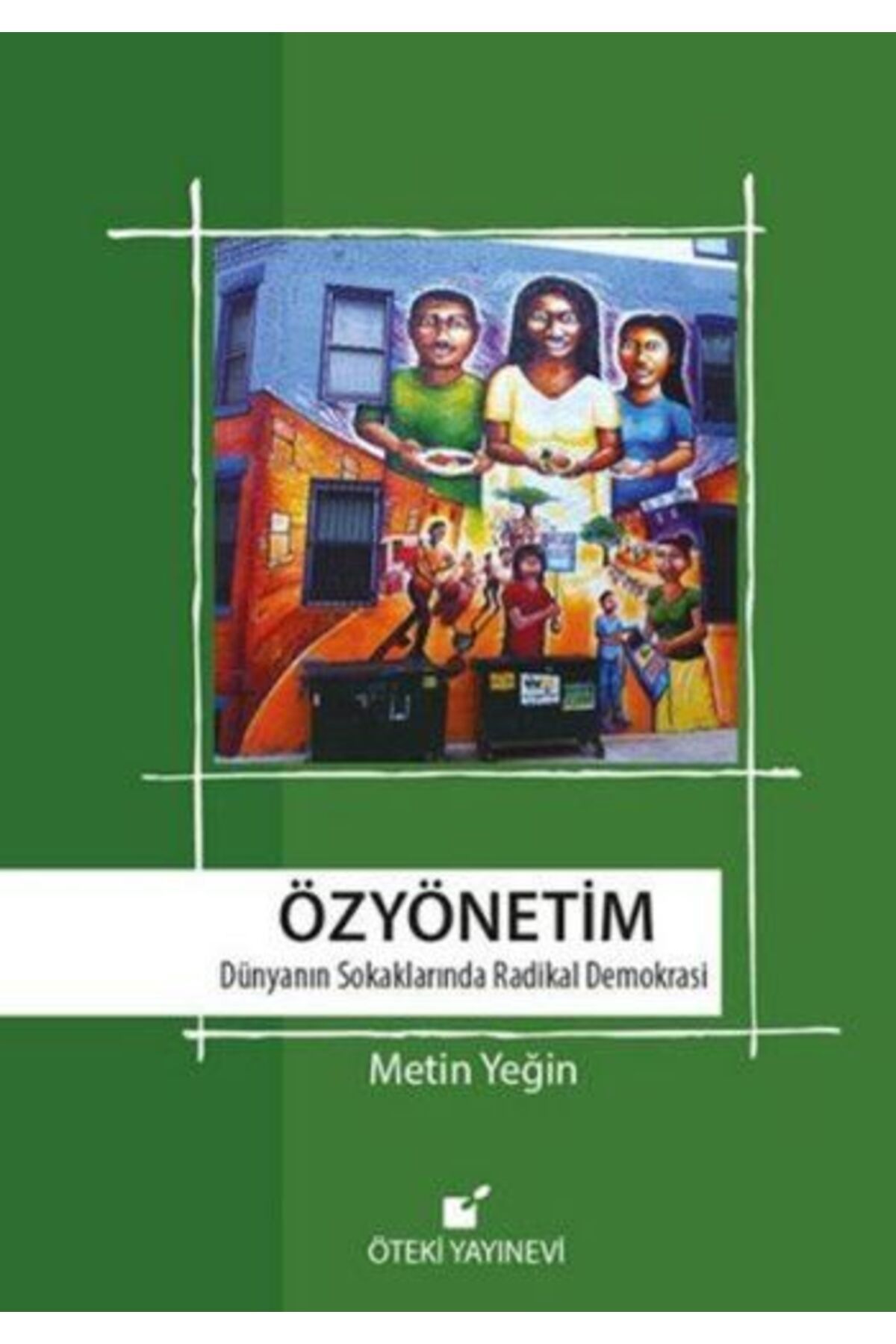 Öteki Yayınevi Özyönetim (Ciltli)