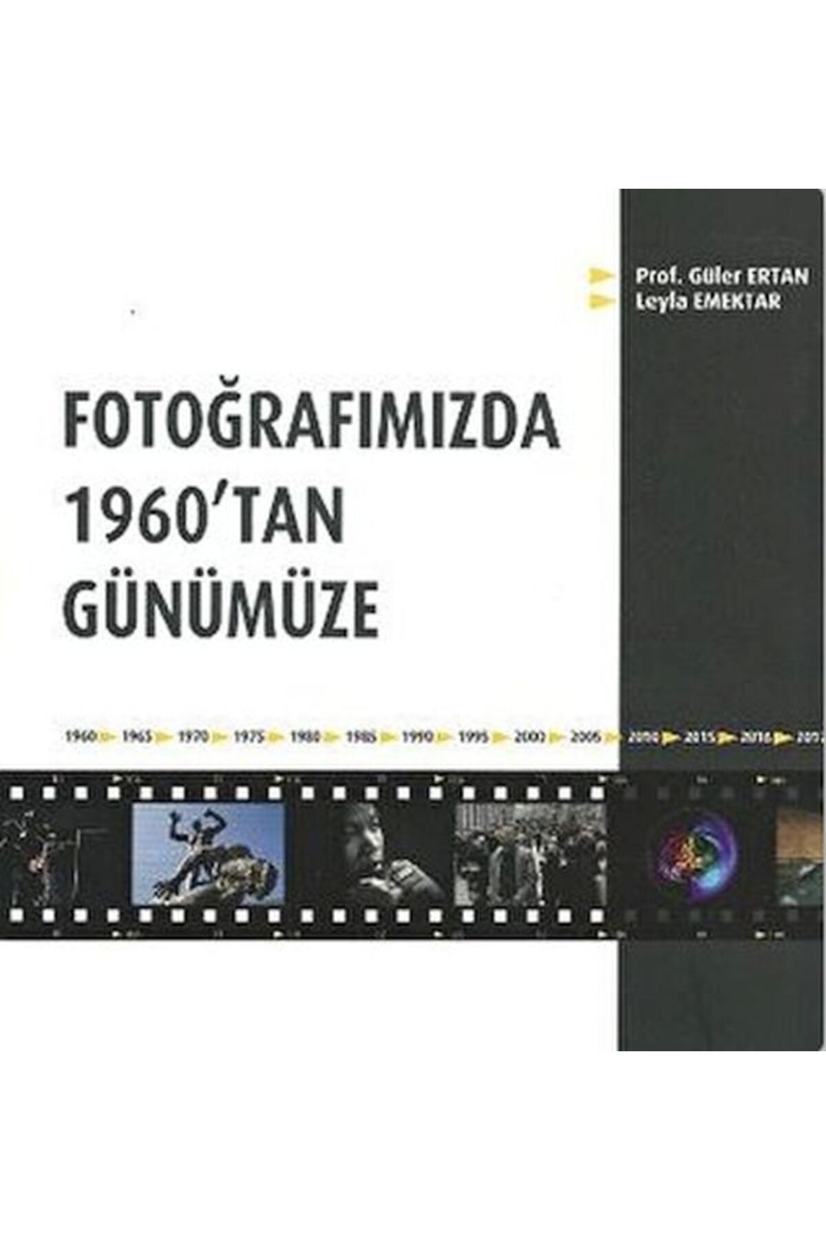 Türk Dil Kurumu Yayınları Fotoğrafımızda 1960'tan Günümüze