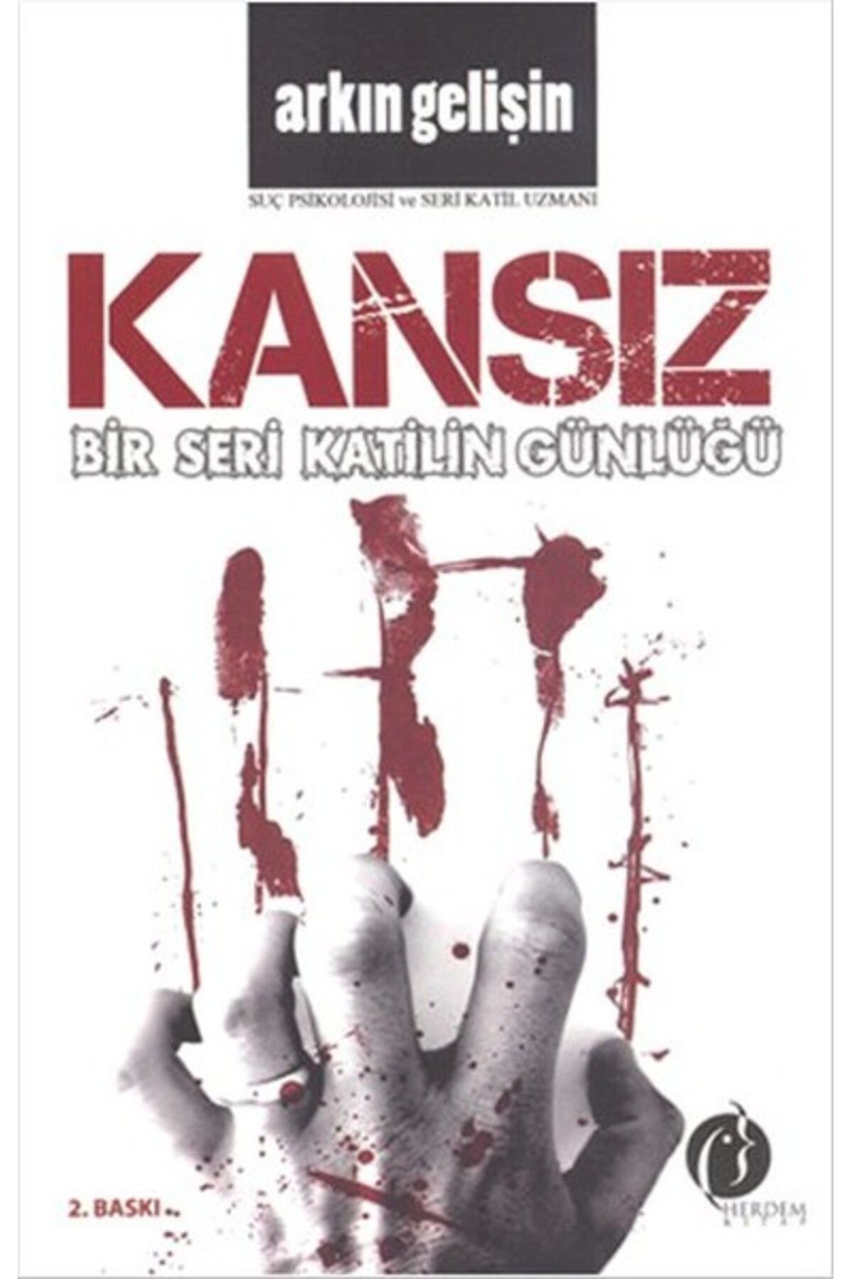 Herdem Kitap Bir Seri Katilin Günlüğü - Kansız