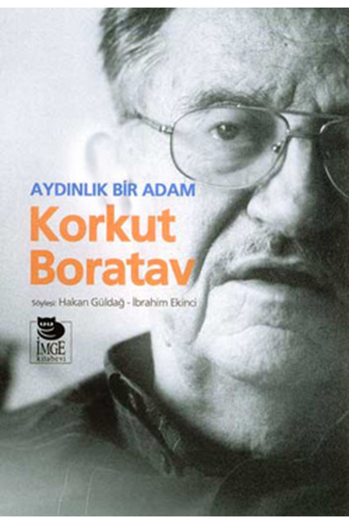 İmge Kitabevi Yayınları Aydınlık Bir Adam Korkut Boratav