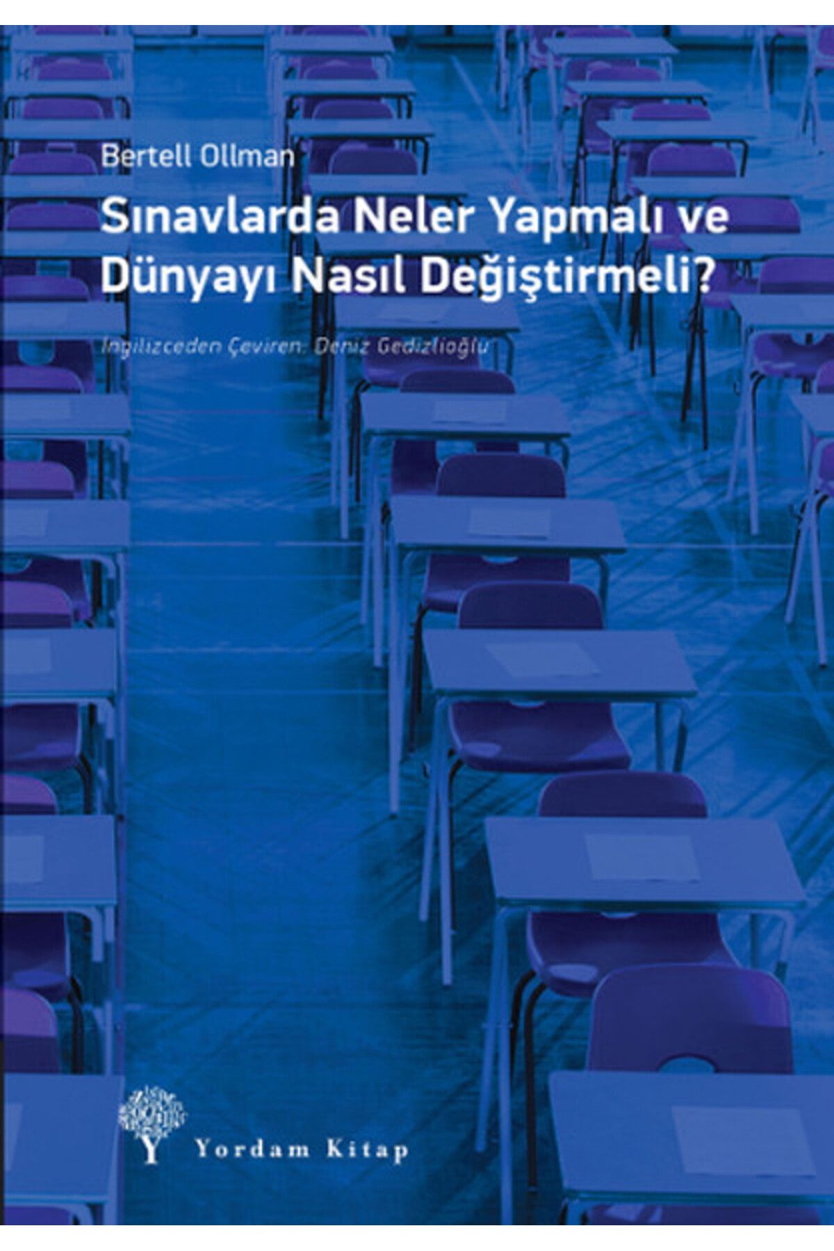 Yordam Kitap Sınavlarda Neler Yapmalı ve Dünyayı Nasıl Değiştirmeli?